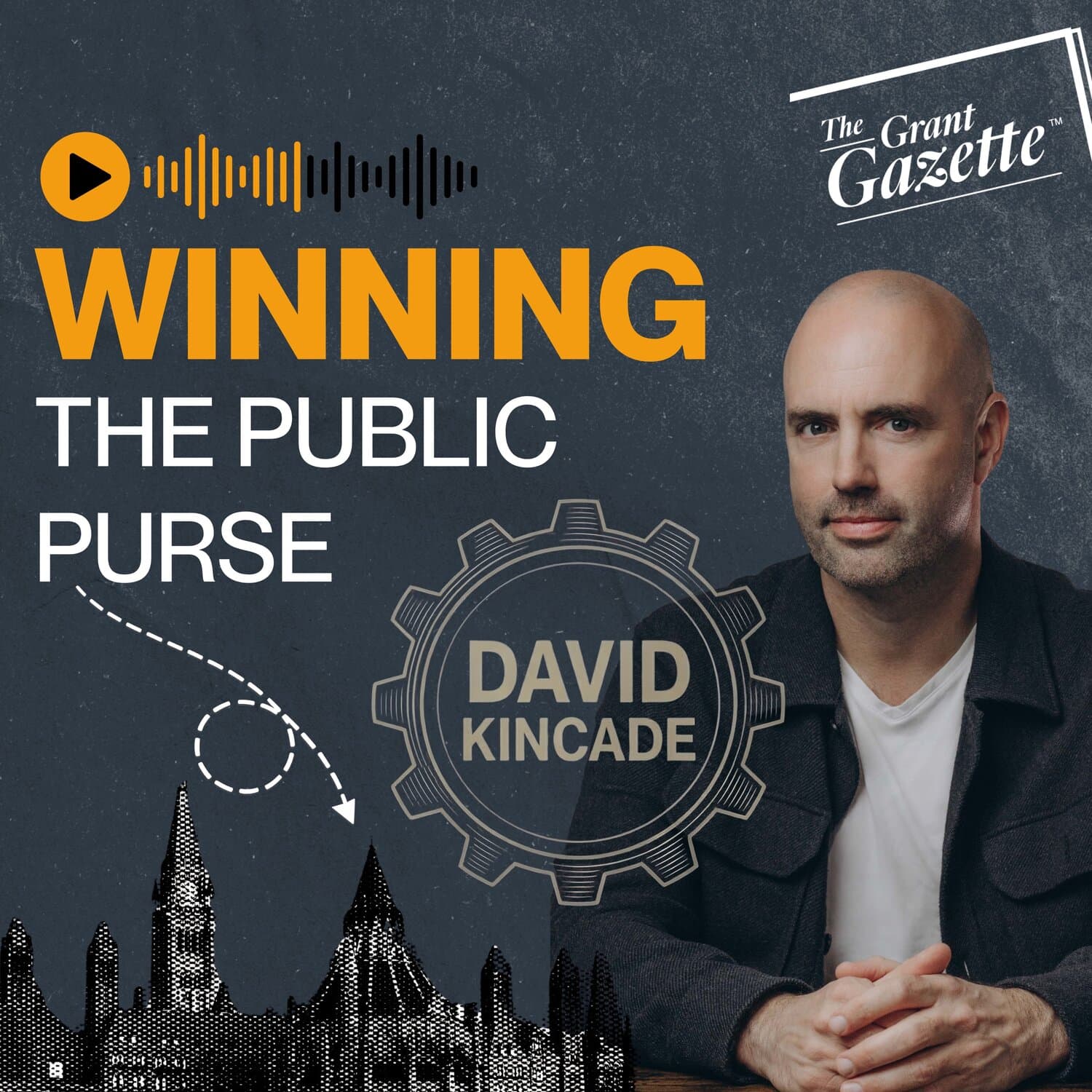 Winning the Public Purse with David Kincade - Podcasts