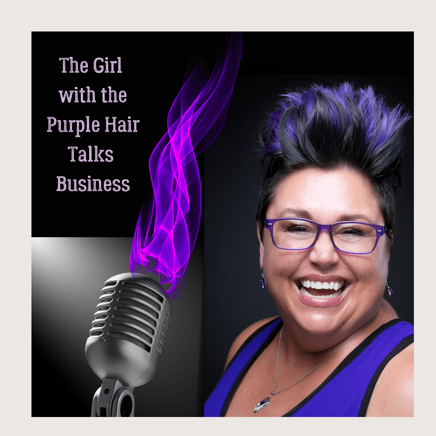 The Girl With The Purple Hair Talks Business - Podcasts