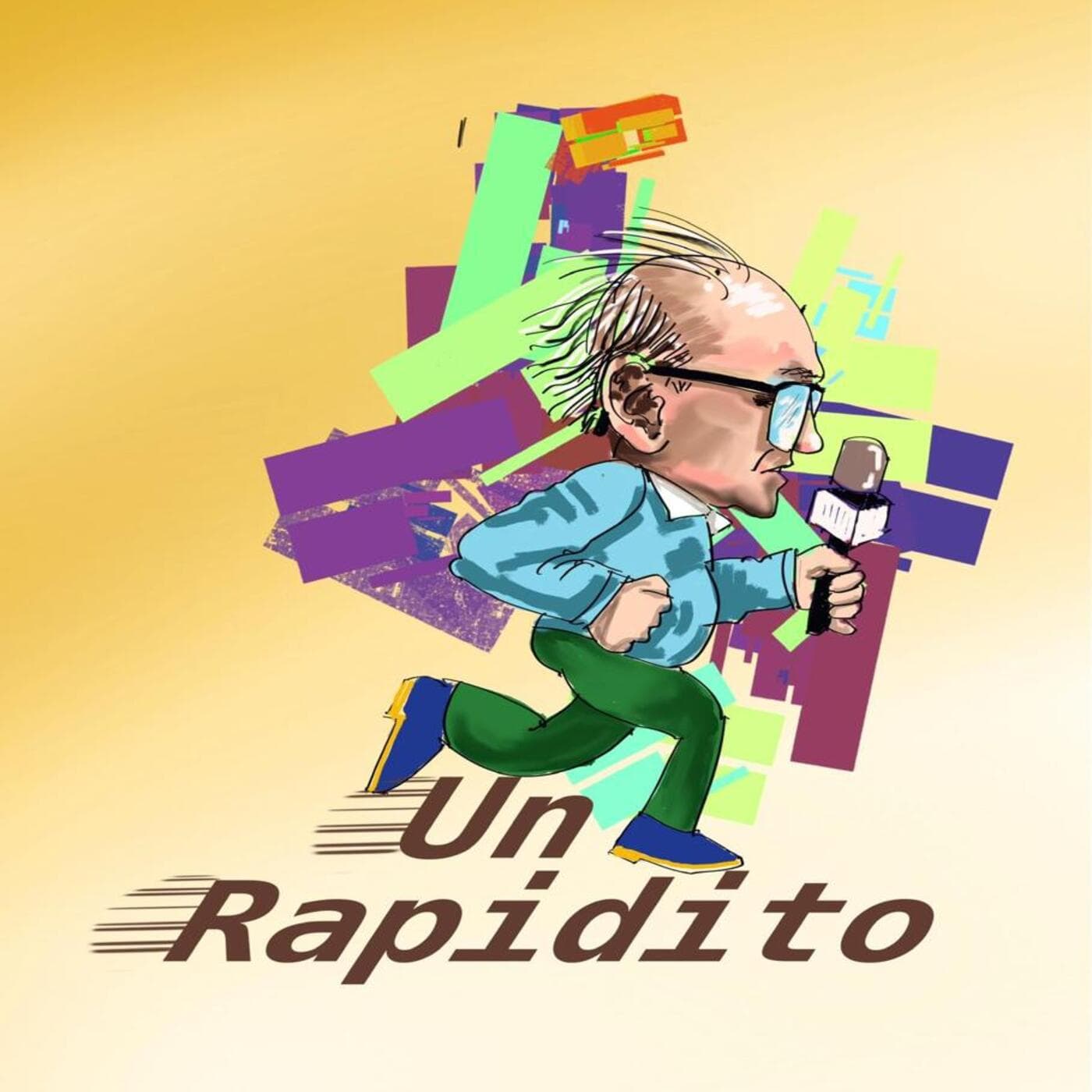 Un Rapidito - Podcasts