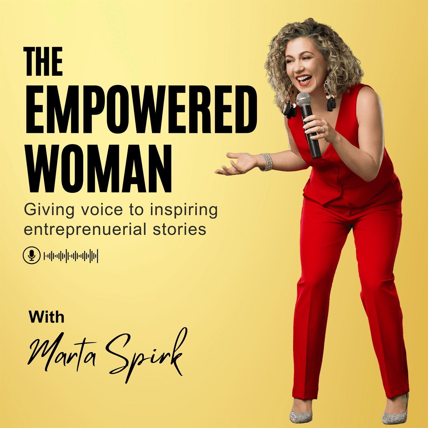 The Empowered Woman | Storytelling & Women Empowerment - Podcasts