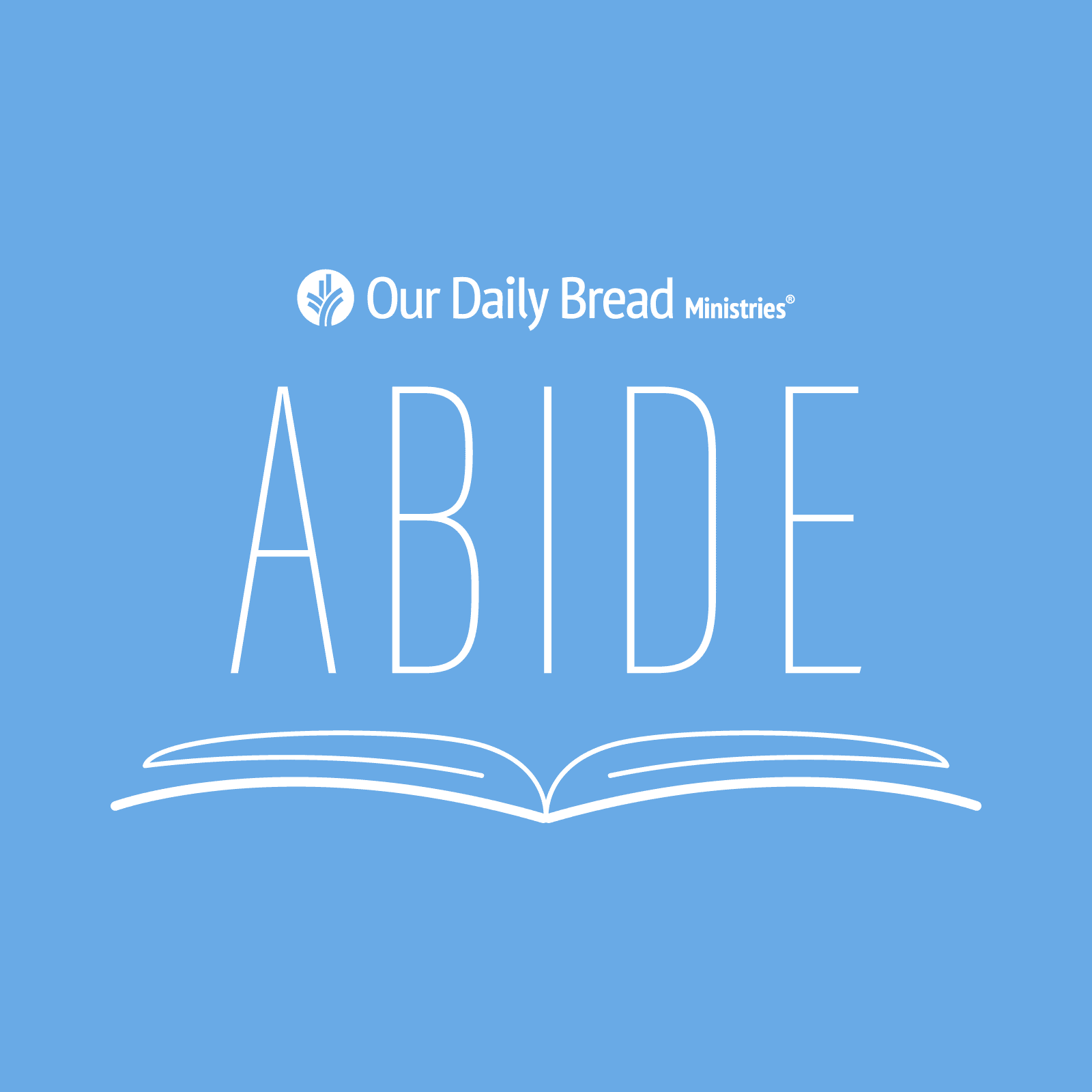 Abide, from Our Daily Bread Ministries - Podcasts