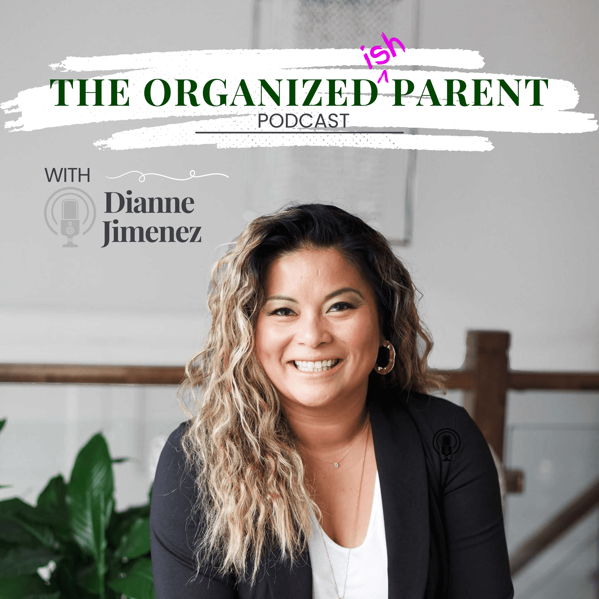 The Organized-ish Parent Podcast - Podcasts