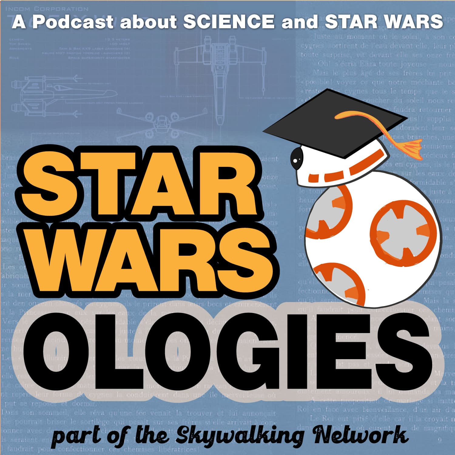 Star Warsologies: A Podcast About Science and Star Wars - Podcasts