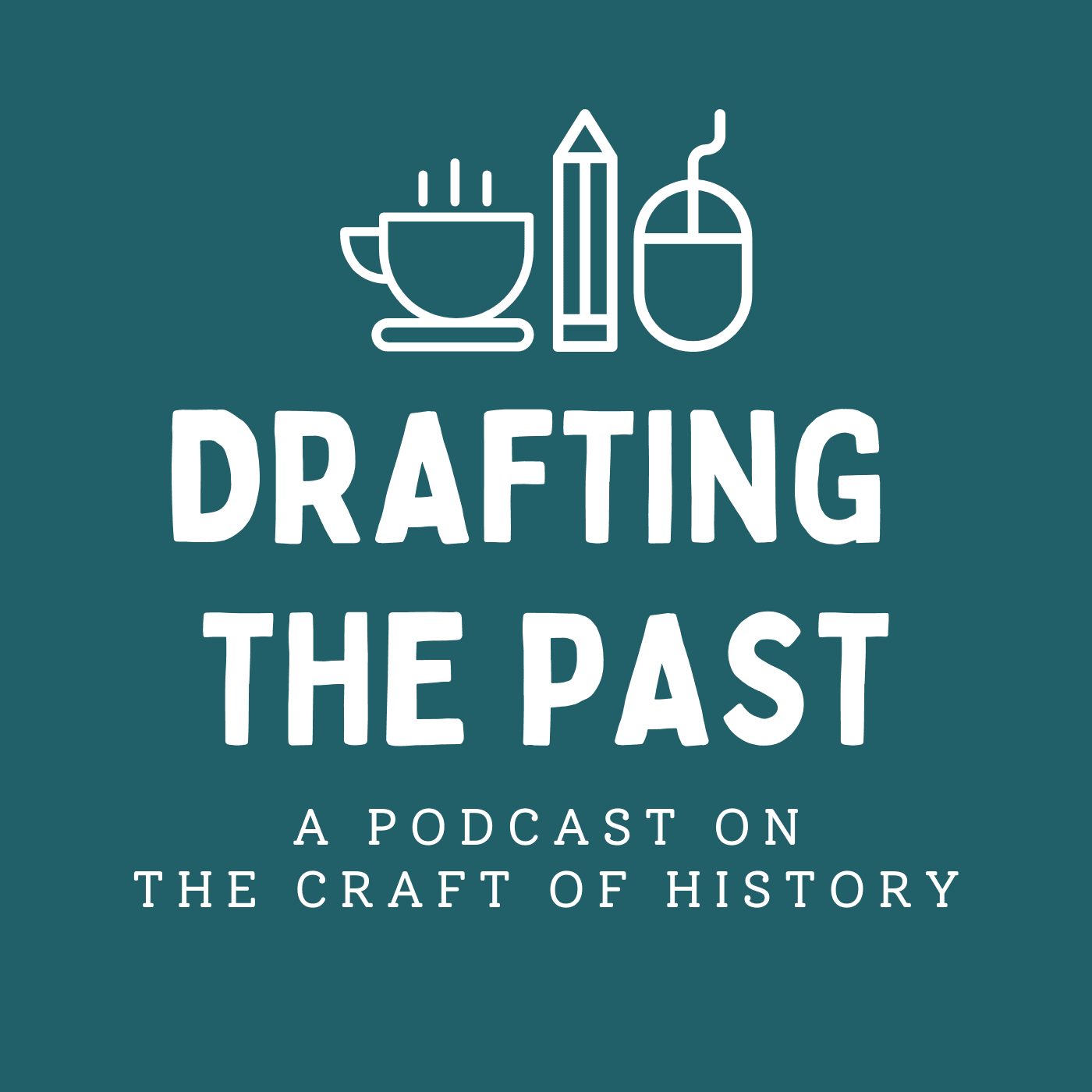 Drafting the Past - Podcasts