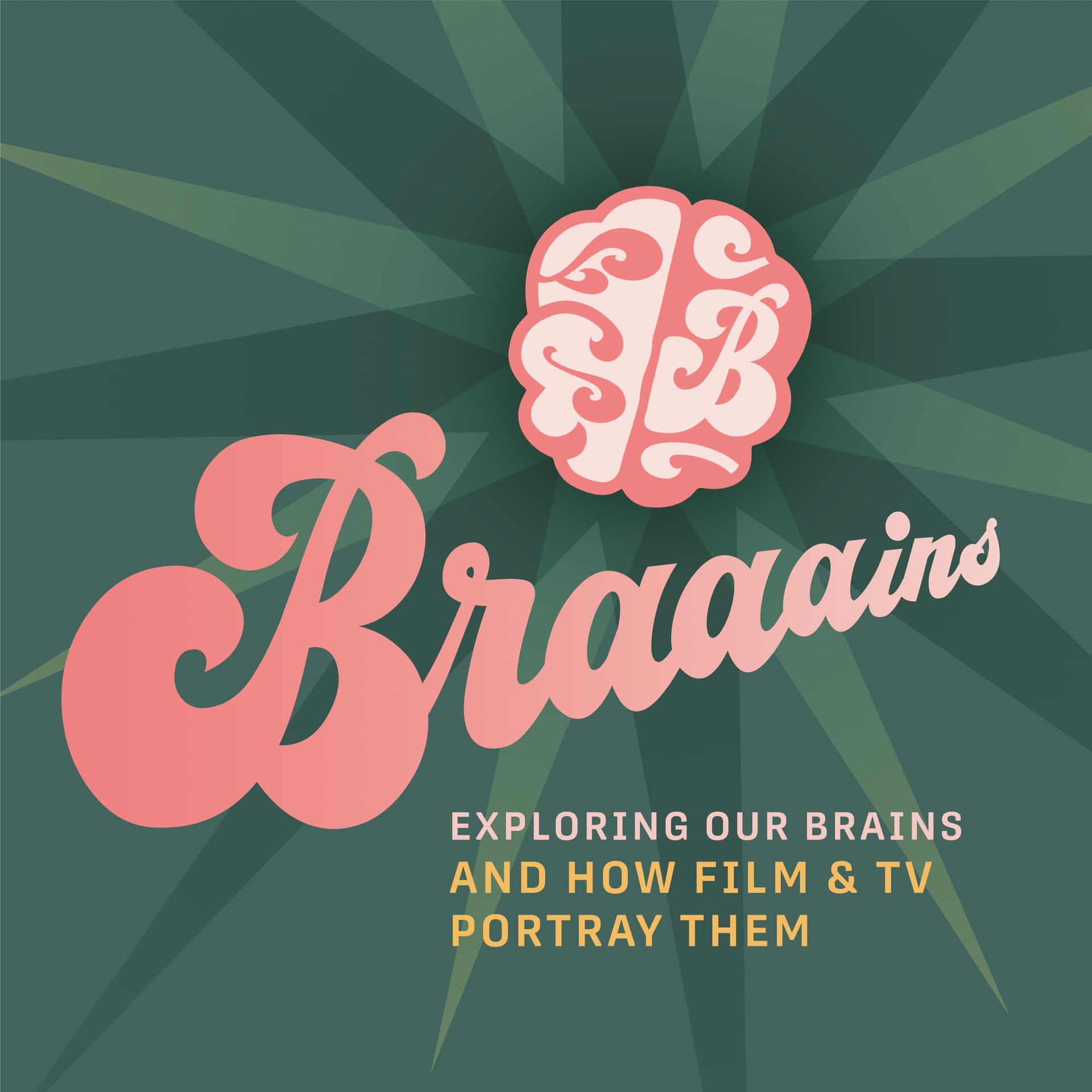 Braaains - Podcasts