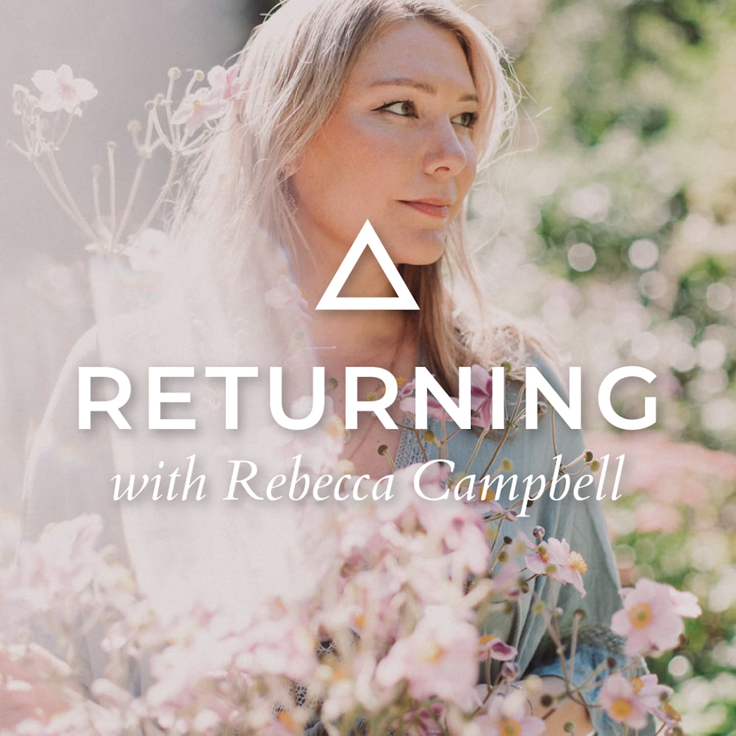 Returning with Rebecca Campbell - Podcasts