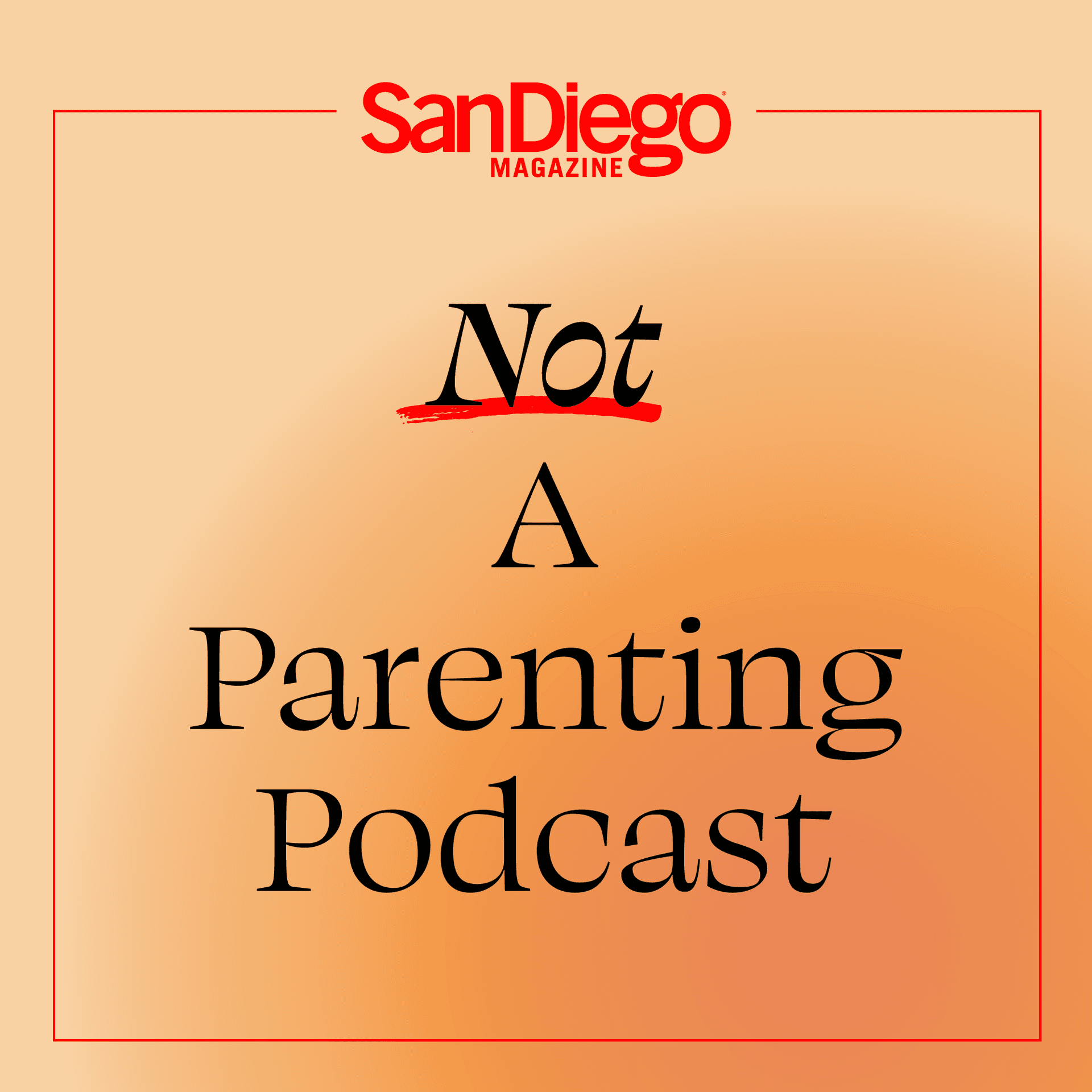 Not a Parenting Podcast - Podcasts