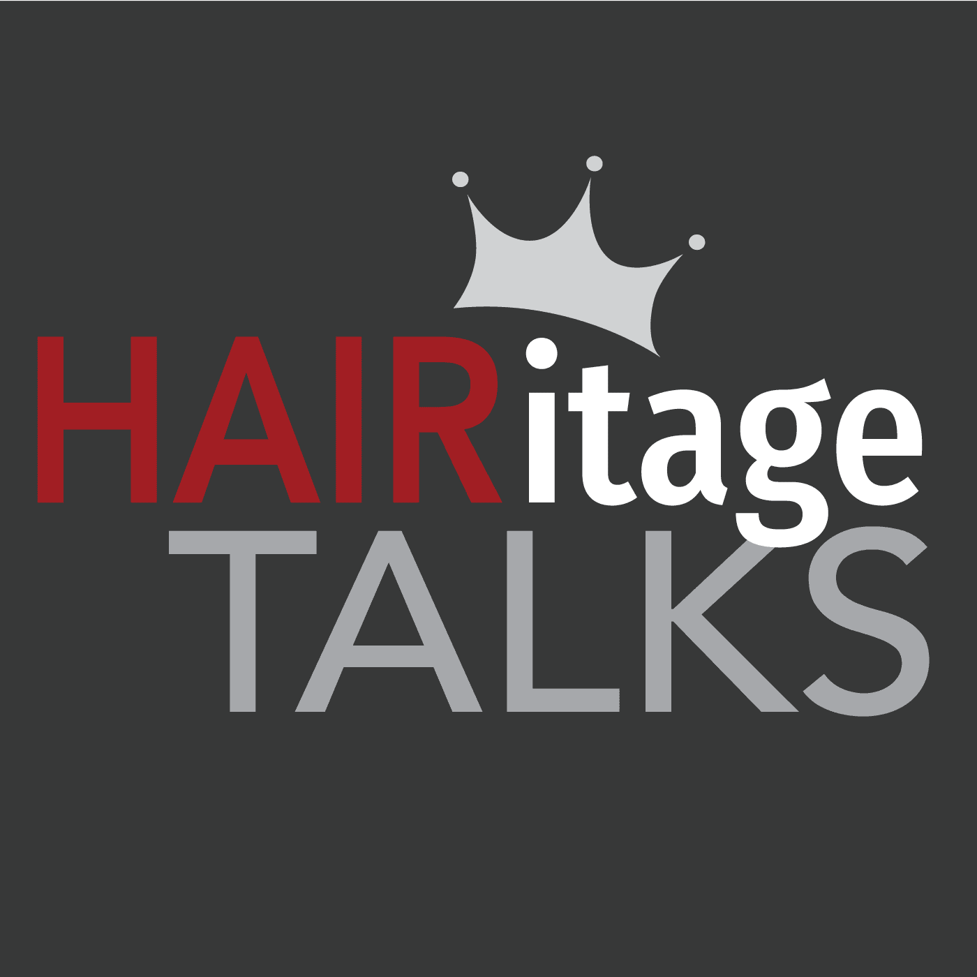 Hairitage Talks - Podcasts