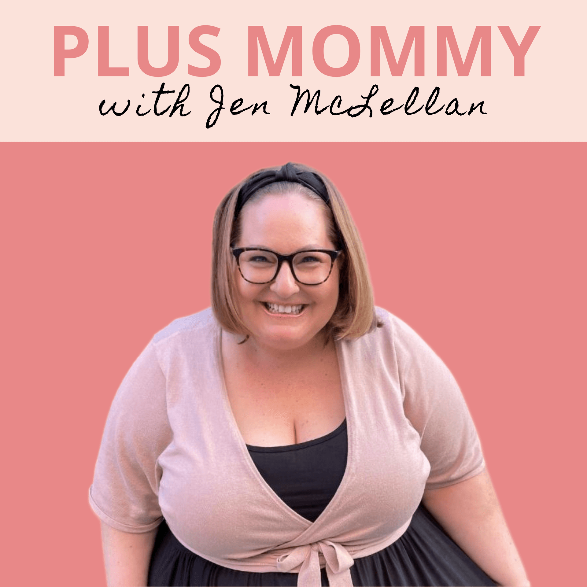 Plus Mommy Podcast - Podcasts