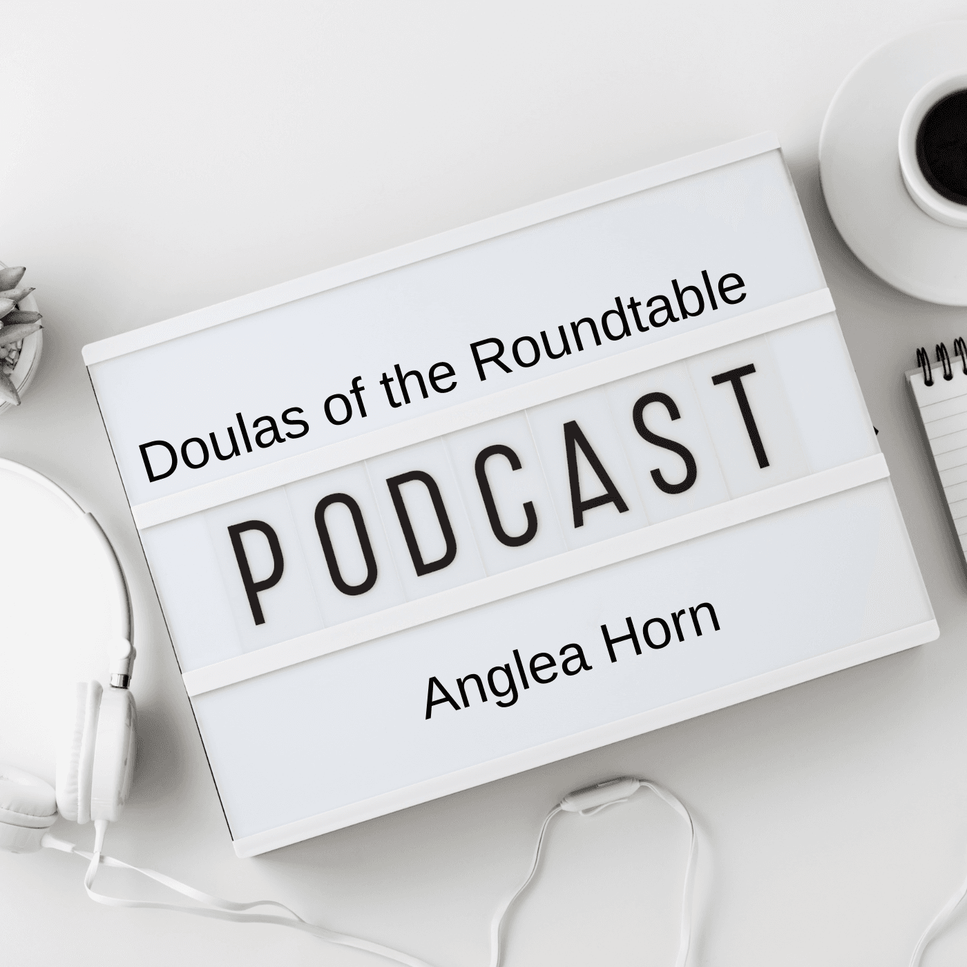 Doulas of the Roundtable