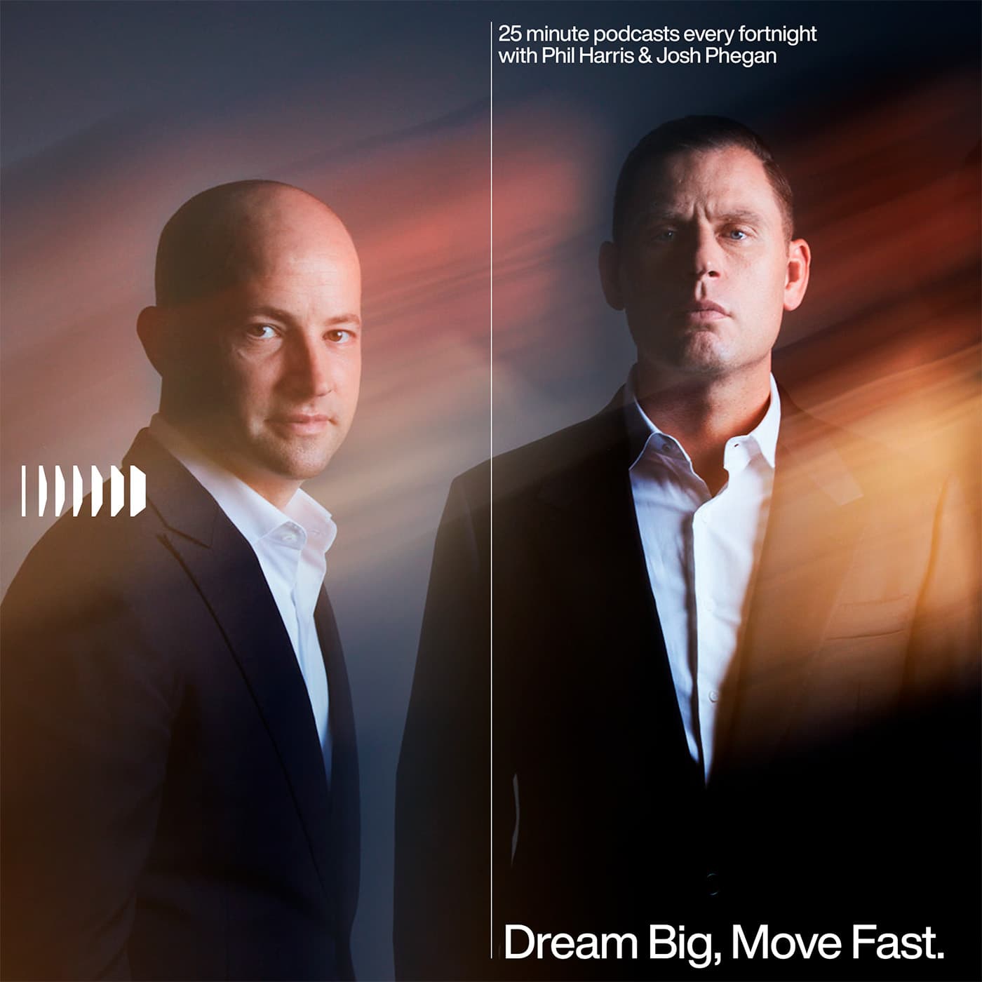 Dream Big, Move Fast - Podcasts