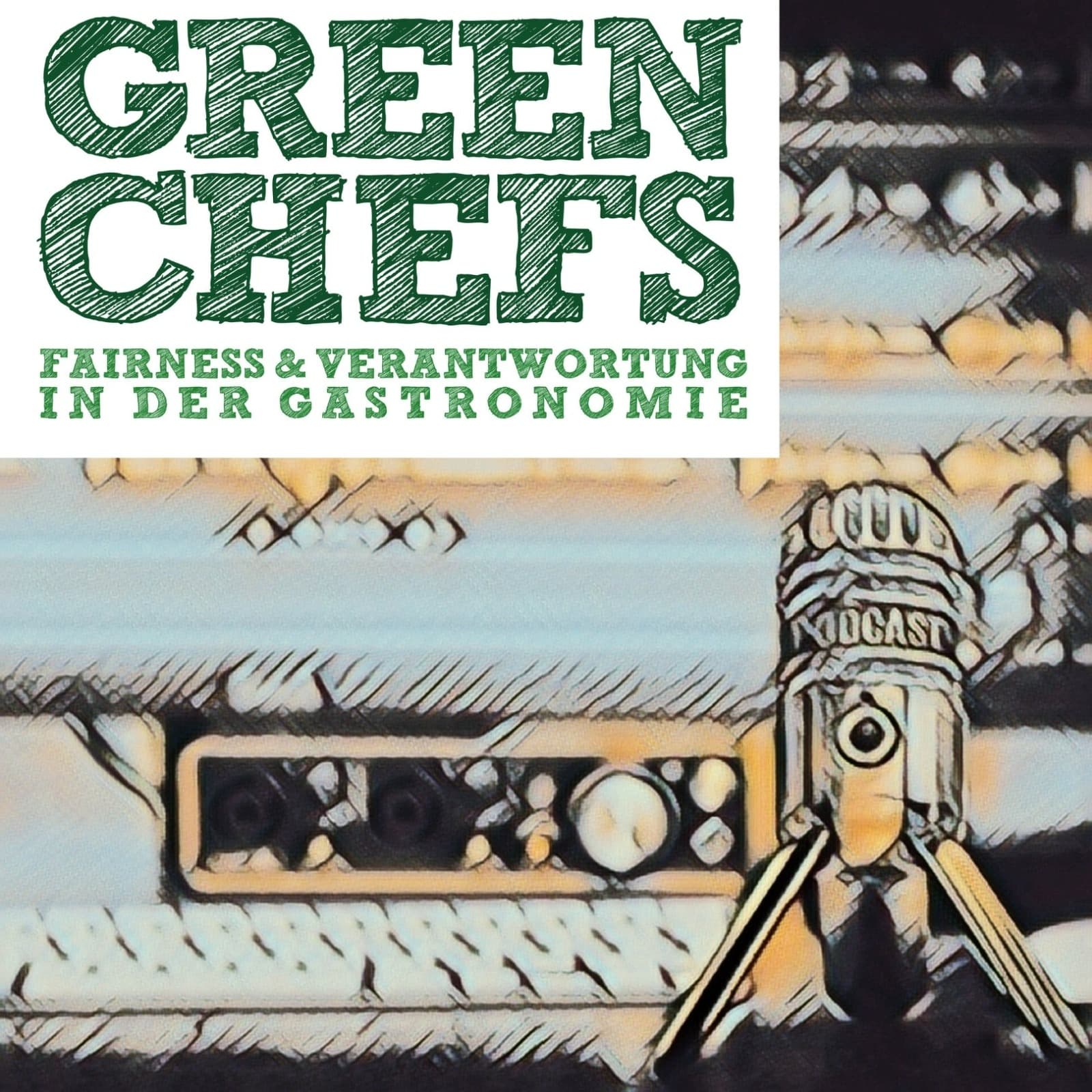 Green Chefs - Podcasts