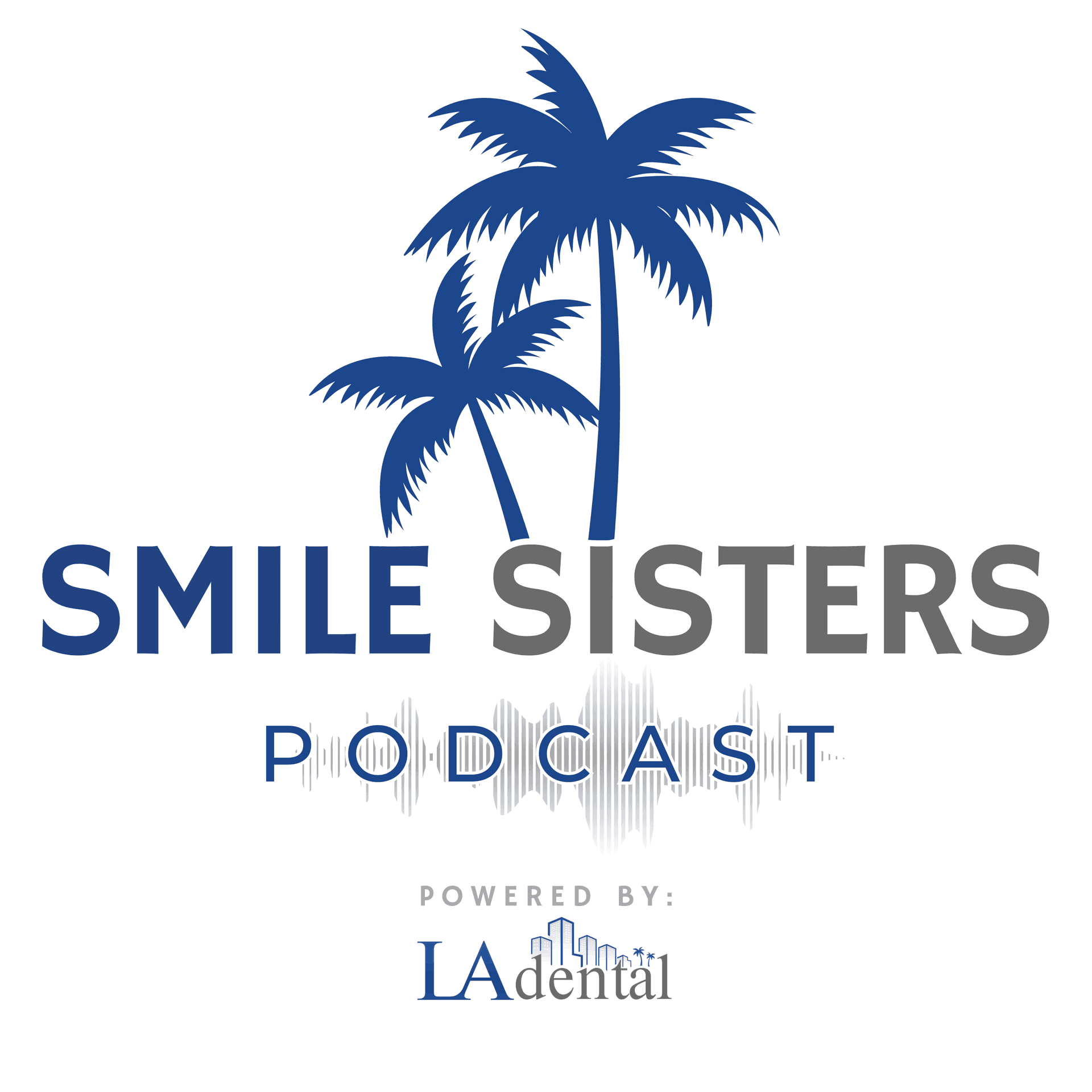 Smile Sisters - Podcasts
