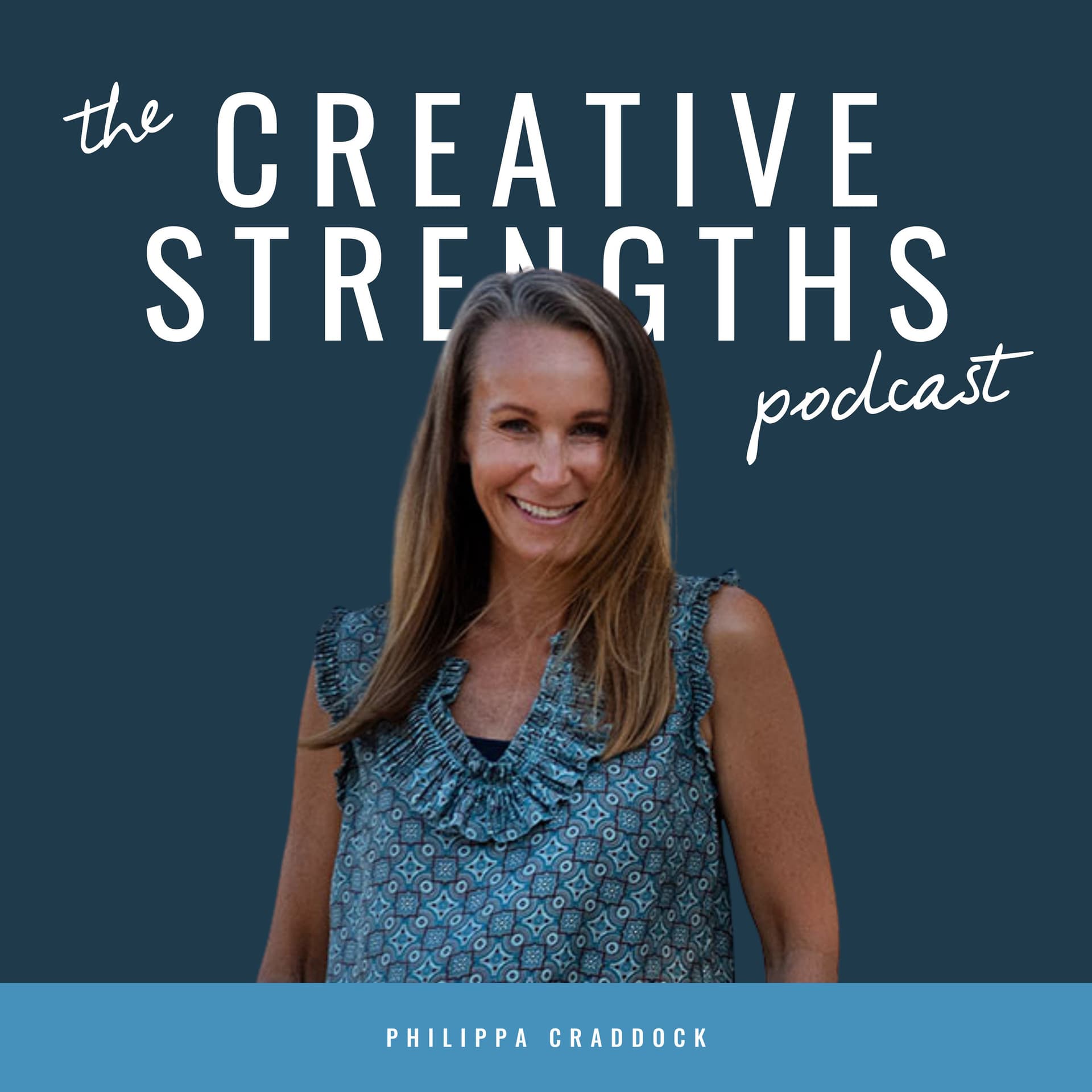 CREATIVE STRENGTHS - Podcasts