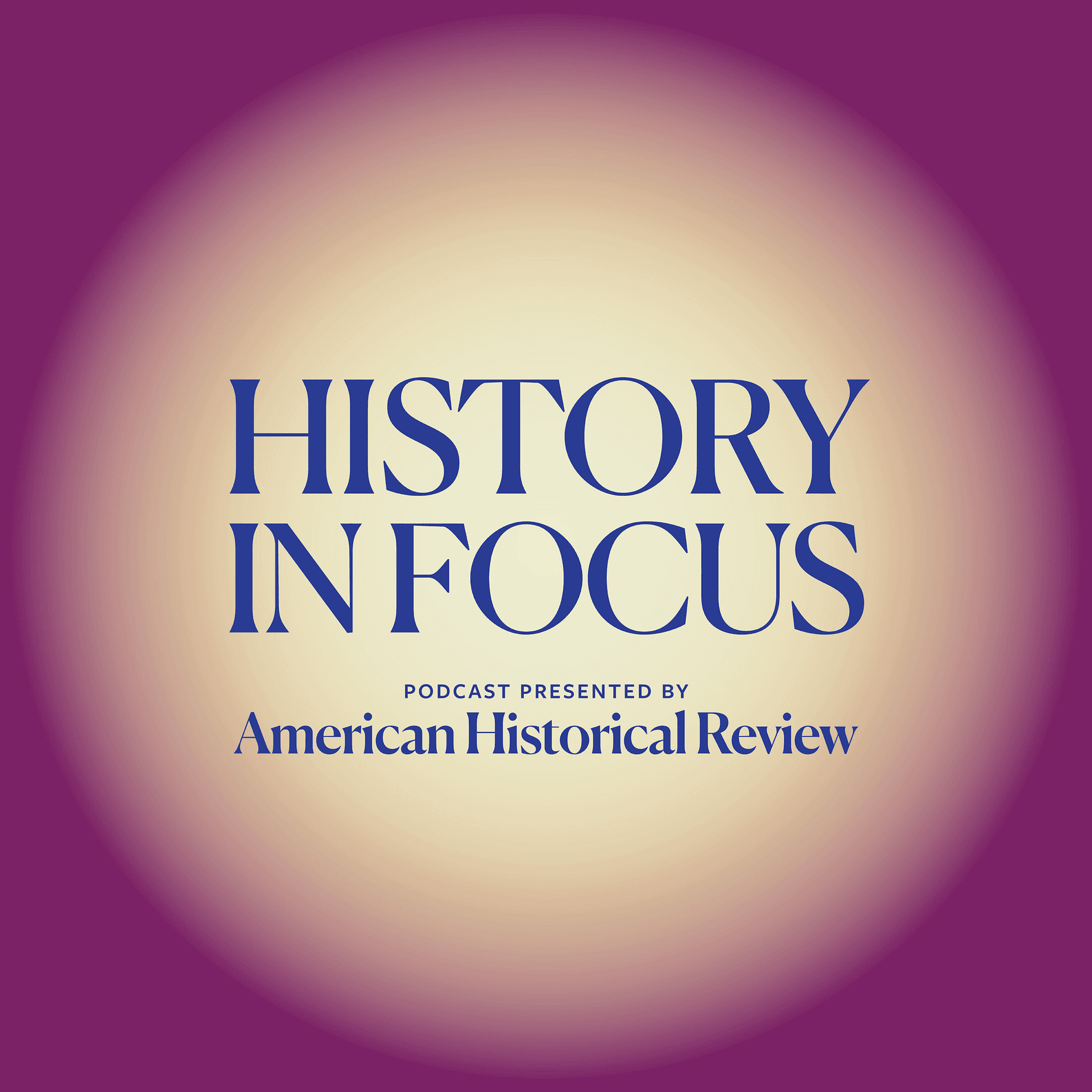 History in Focus - Podcasts