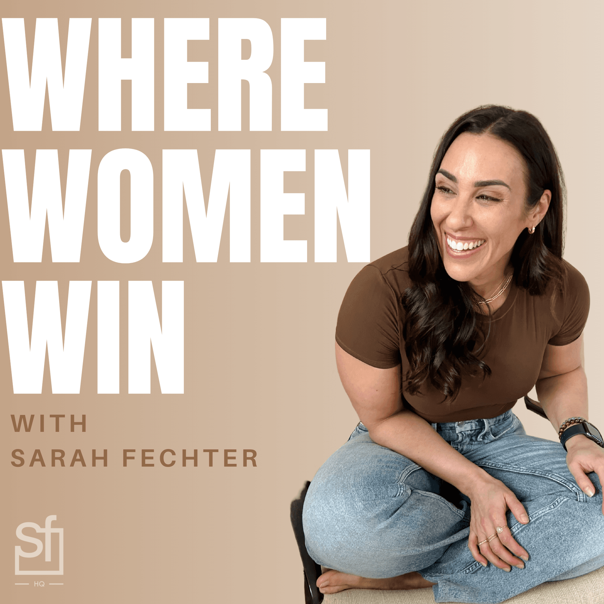 Where Women Win with Sarah Fechter - Podcasts