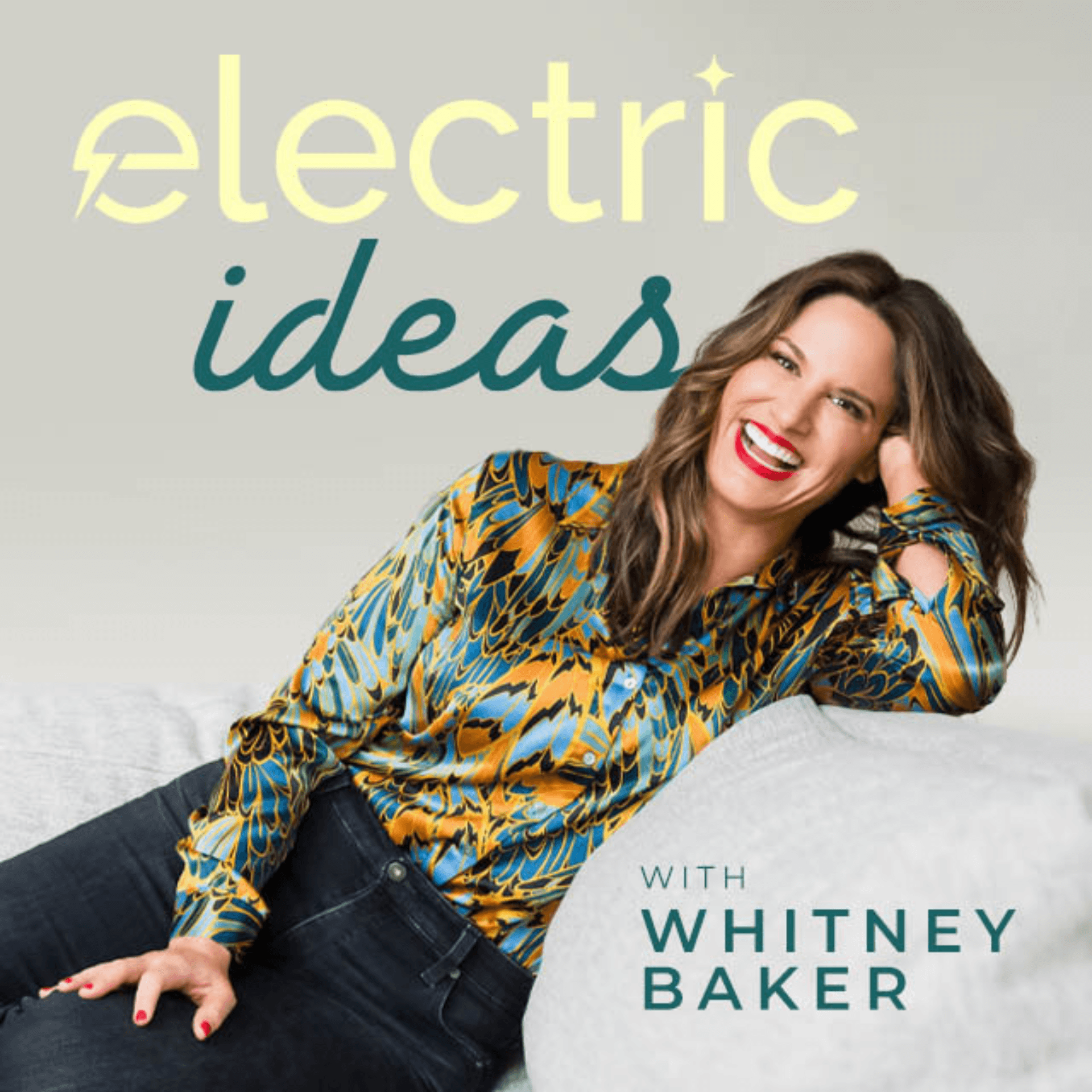 Electric Ideas with Whitney Baker: Motherhood, Self-Connection, Joyful Living & Self-Care - Podcasts