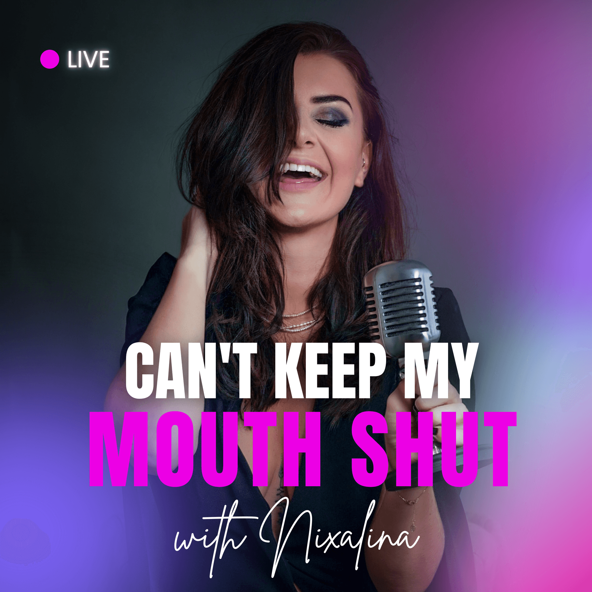 Can't Keep My Mouth Shut - Podcasts