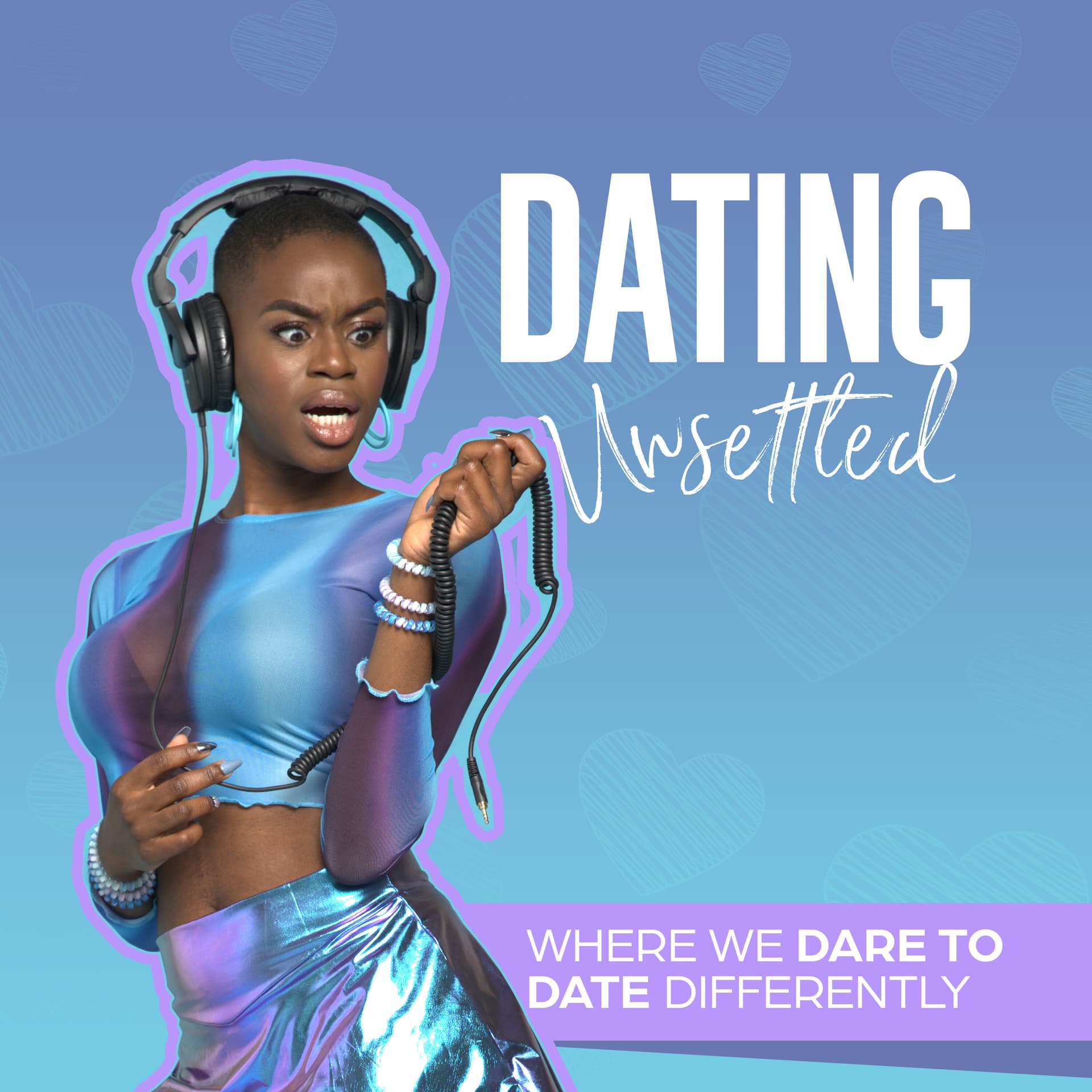 Dating Unsettled - Podcasts