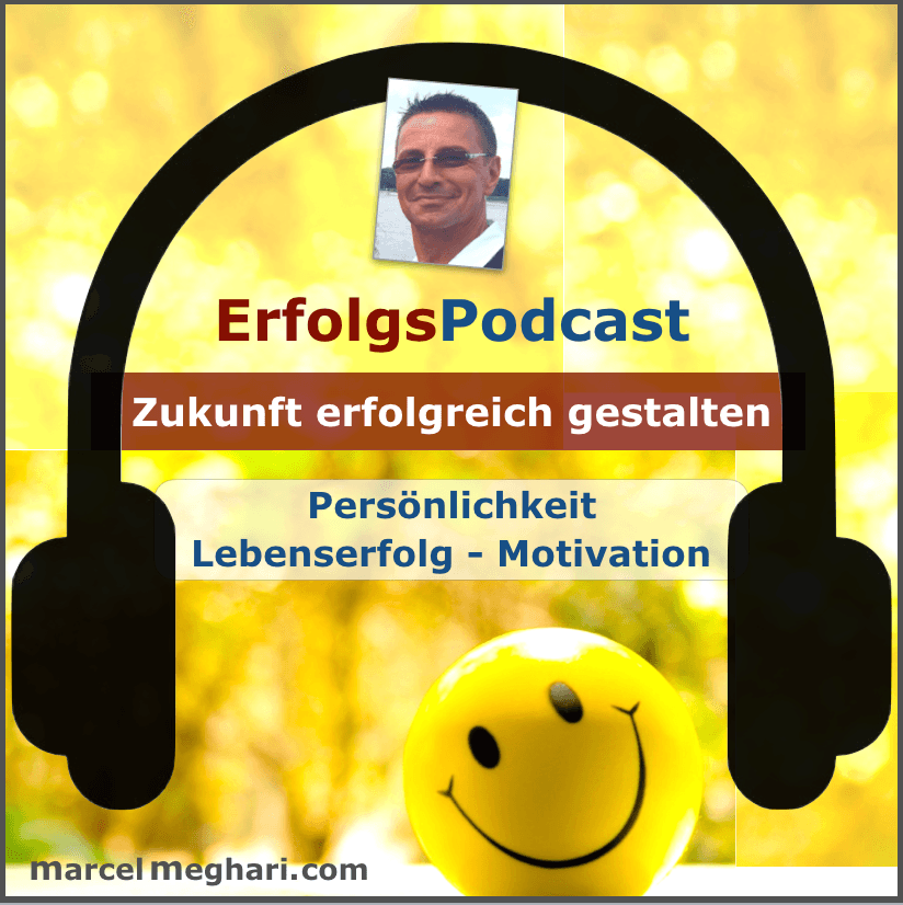 Zukunft erfolgreich gestalten - Podcasts