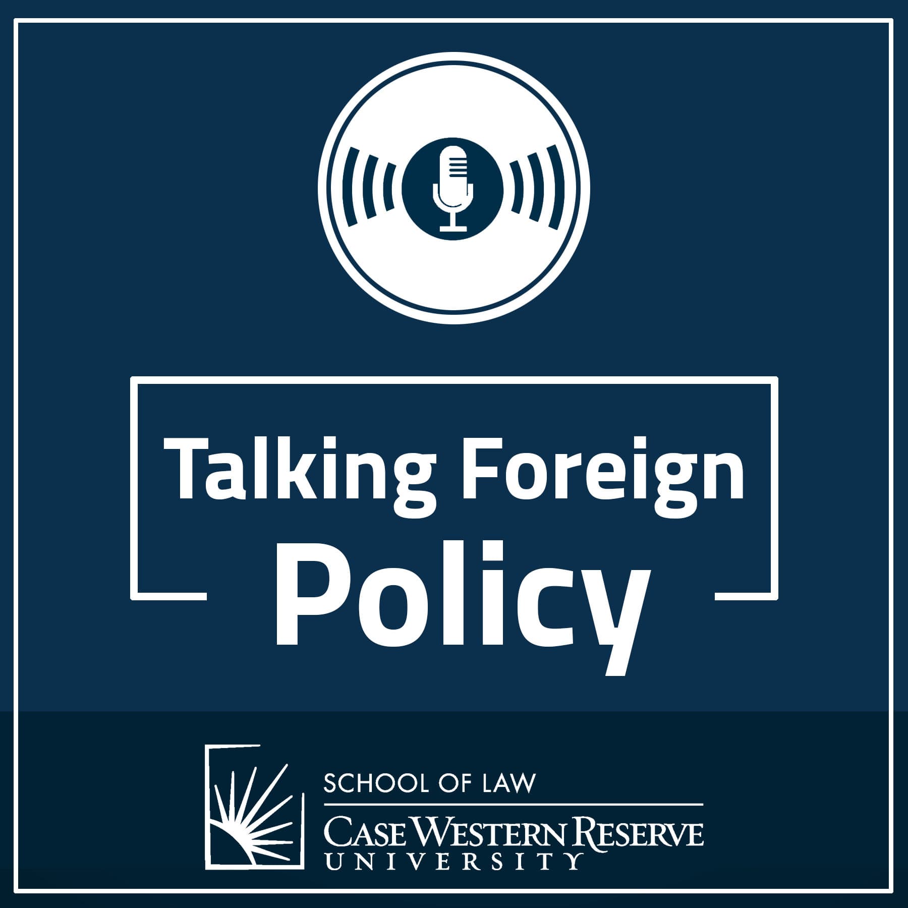 Talking Foreign Policy - Podcasts
