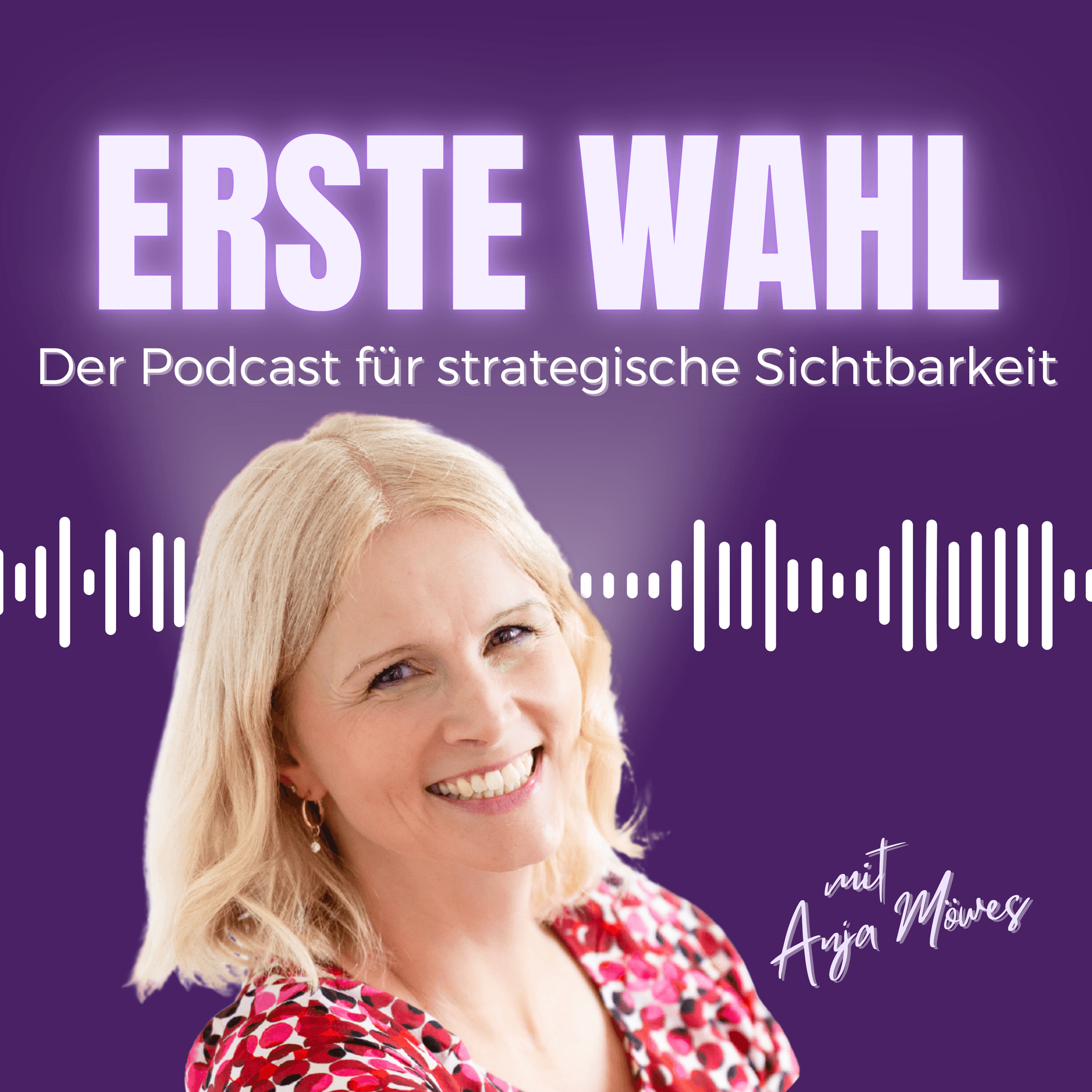 Erste Wahl - Der Podcast für strategische Sichtbarkeit - Podcasts