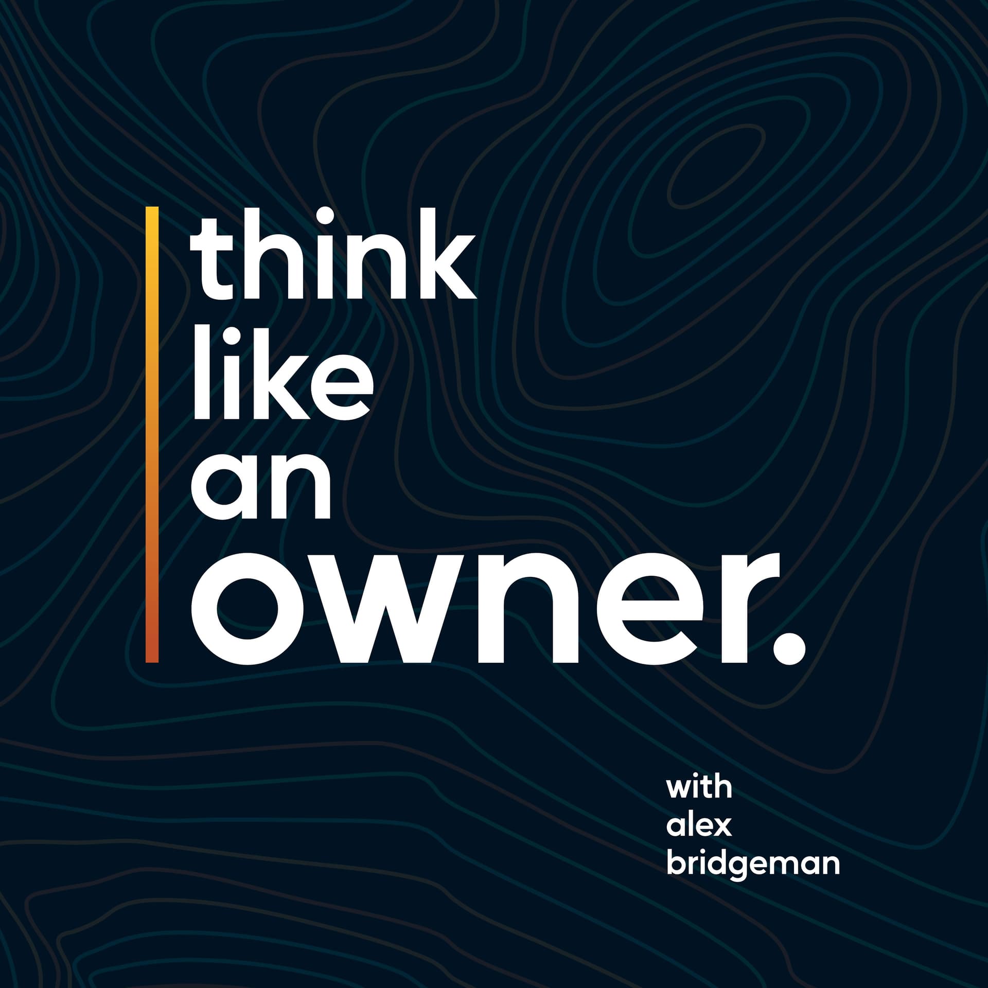 Think Like an Owner - Podcasts