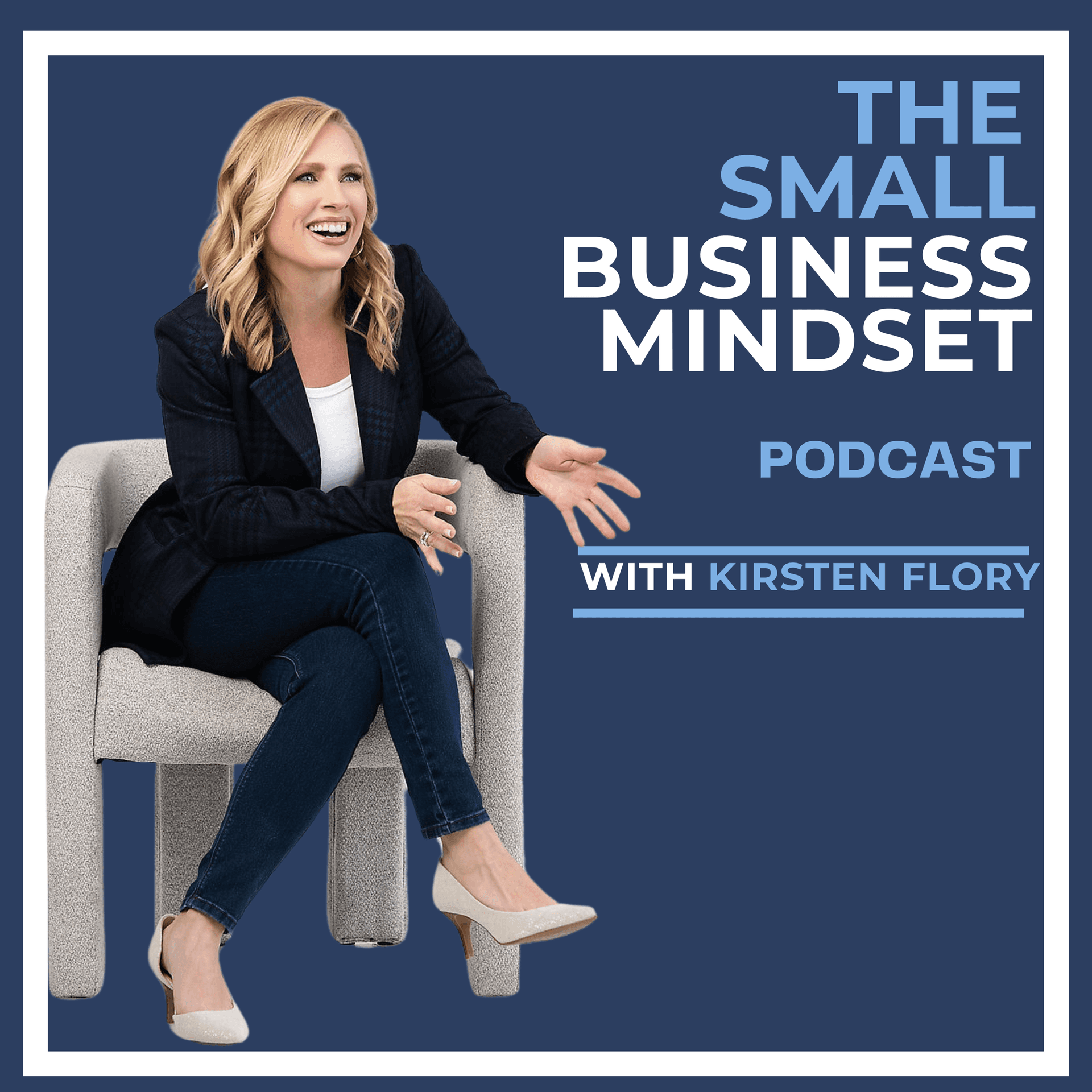 The Small Business Mindset - Podcasts
