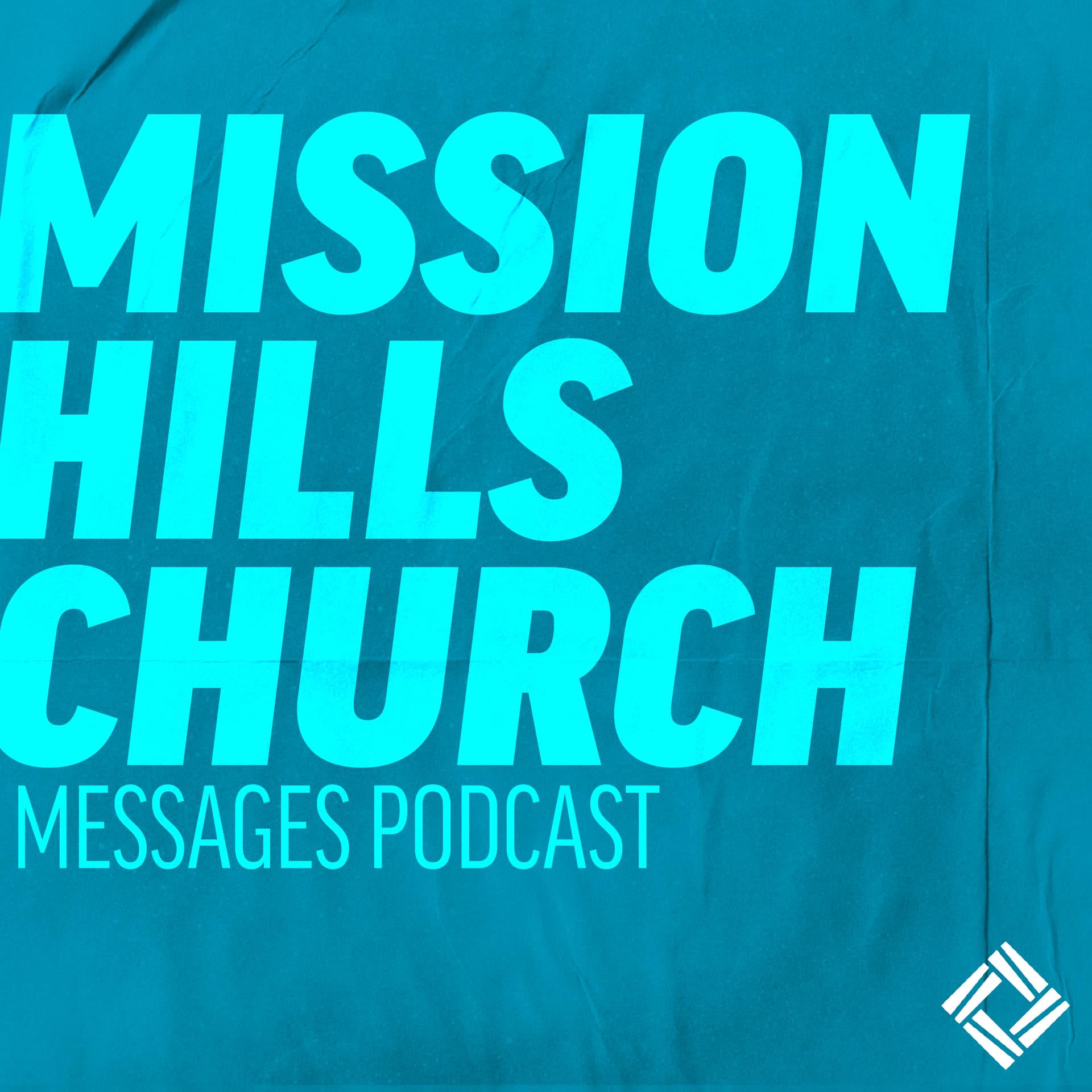 Mission Hills Church Messages - Podcasts