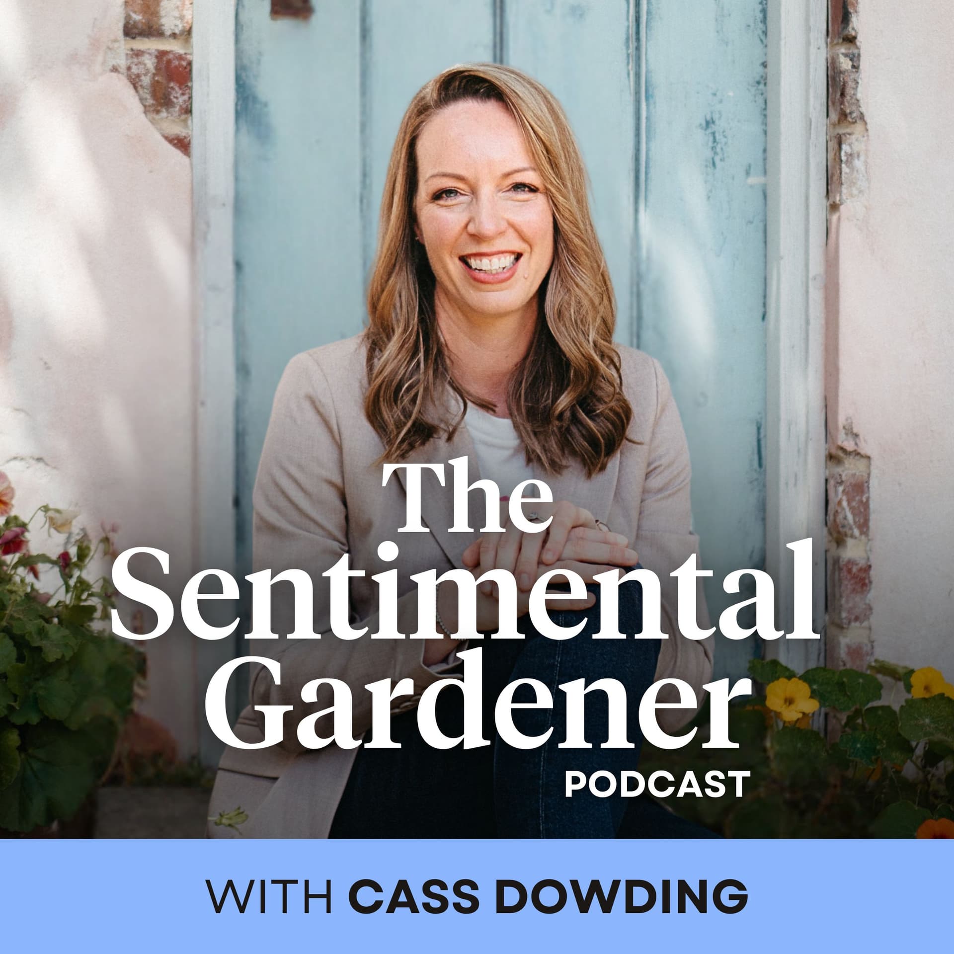 The Sentimental Gardener - Podcasts