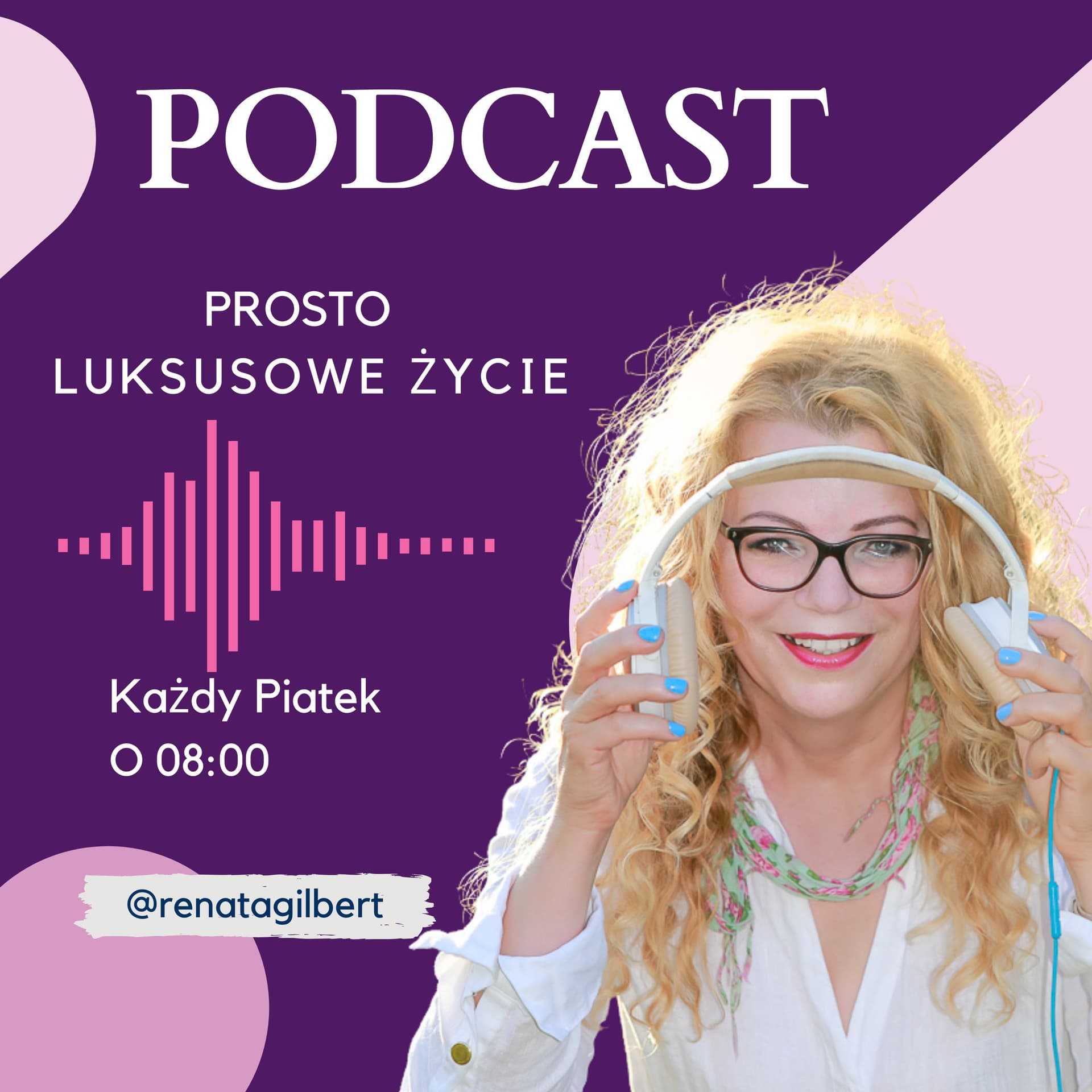 Prosto Luksusowe Życie - Podcasts