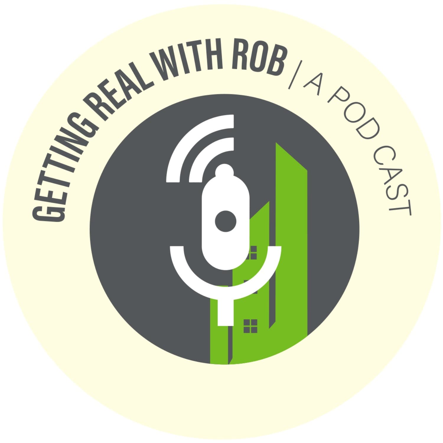 Getting Real With Rob - Podcasts