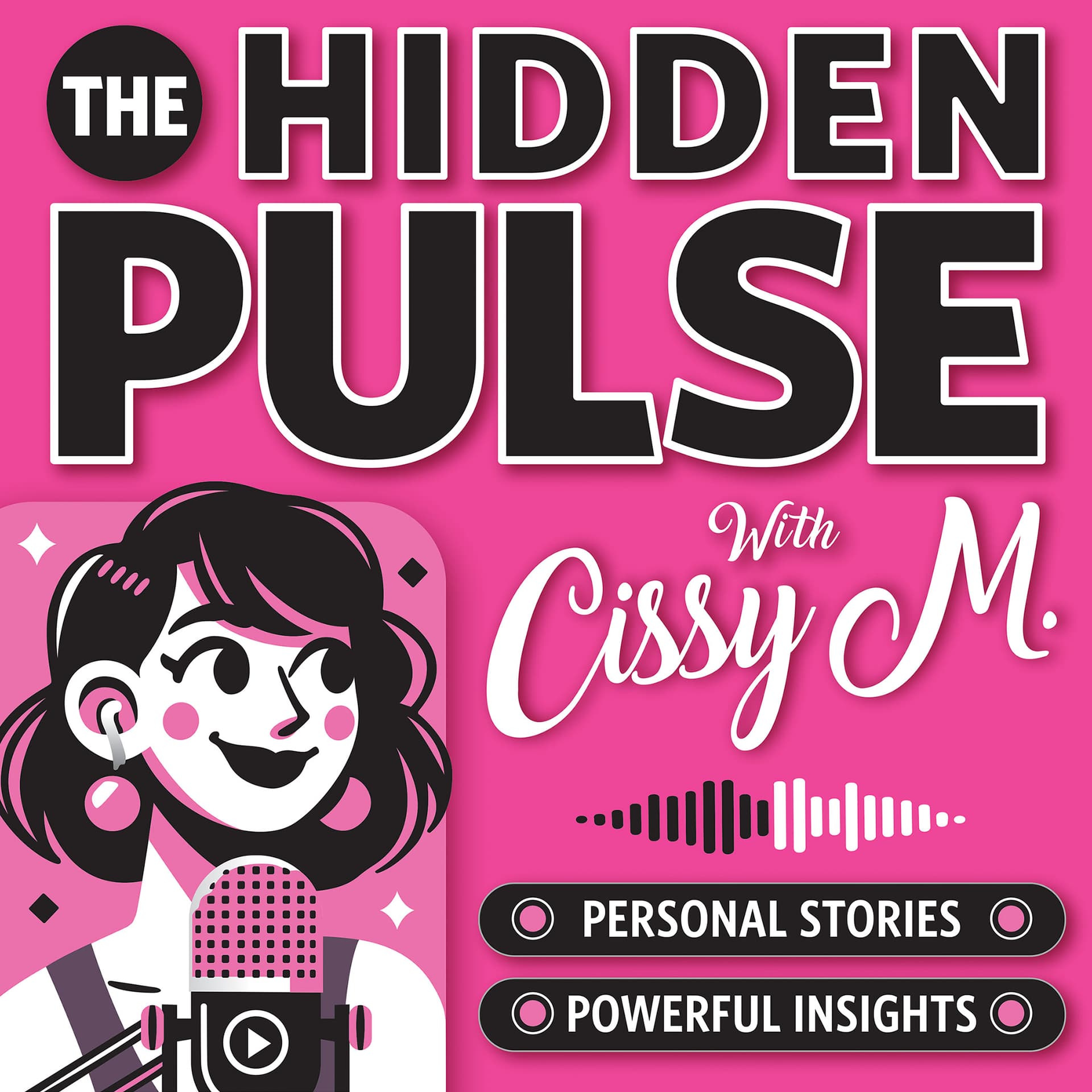 The Hidden Pulse with Cissy M - Podcasts