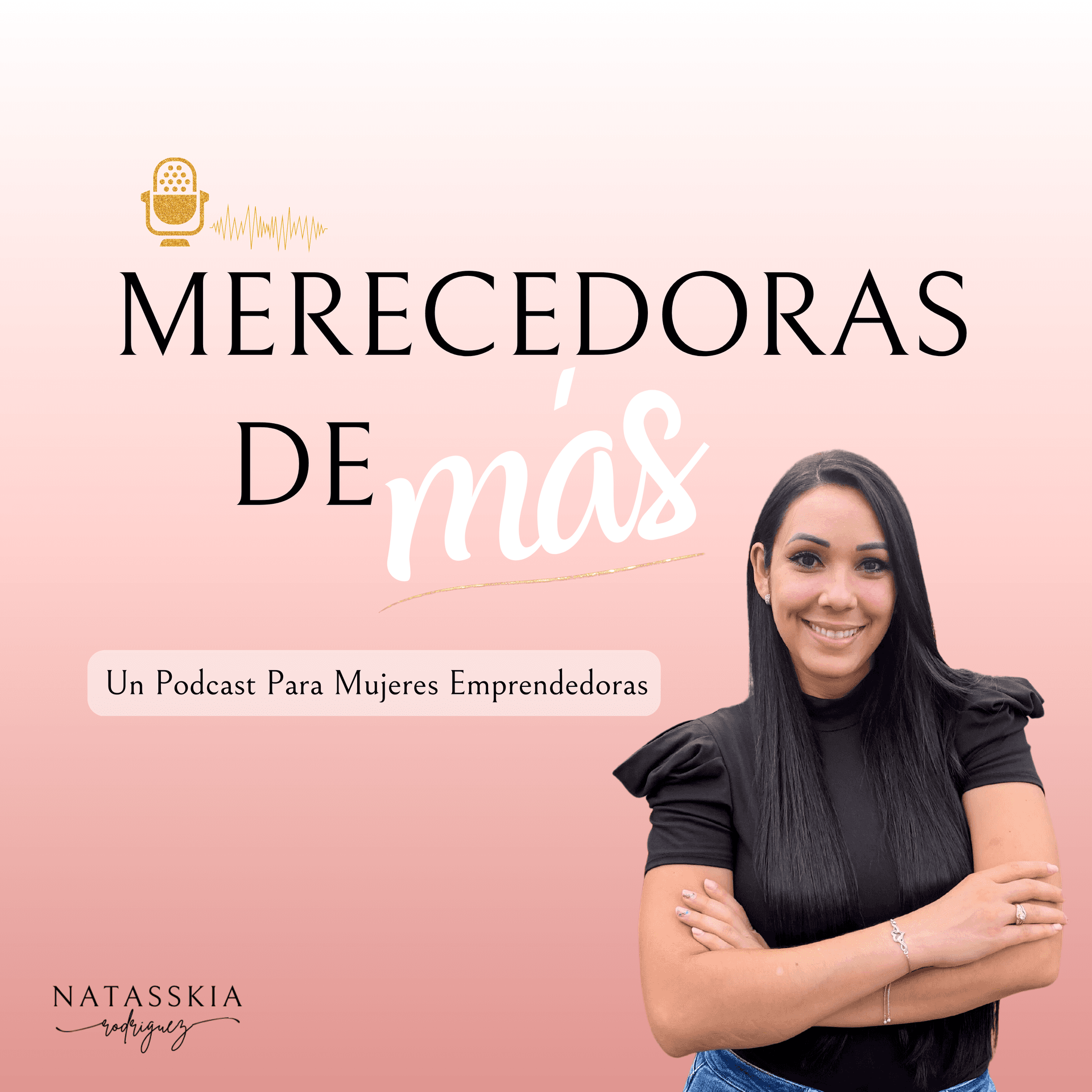 Merecedoras de Más - Podcasts