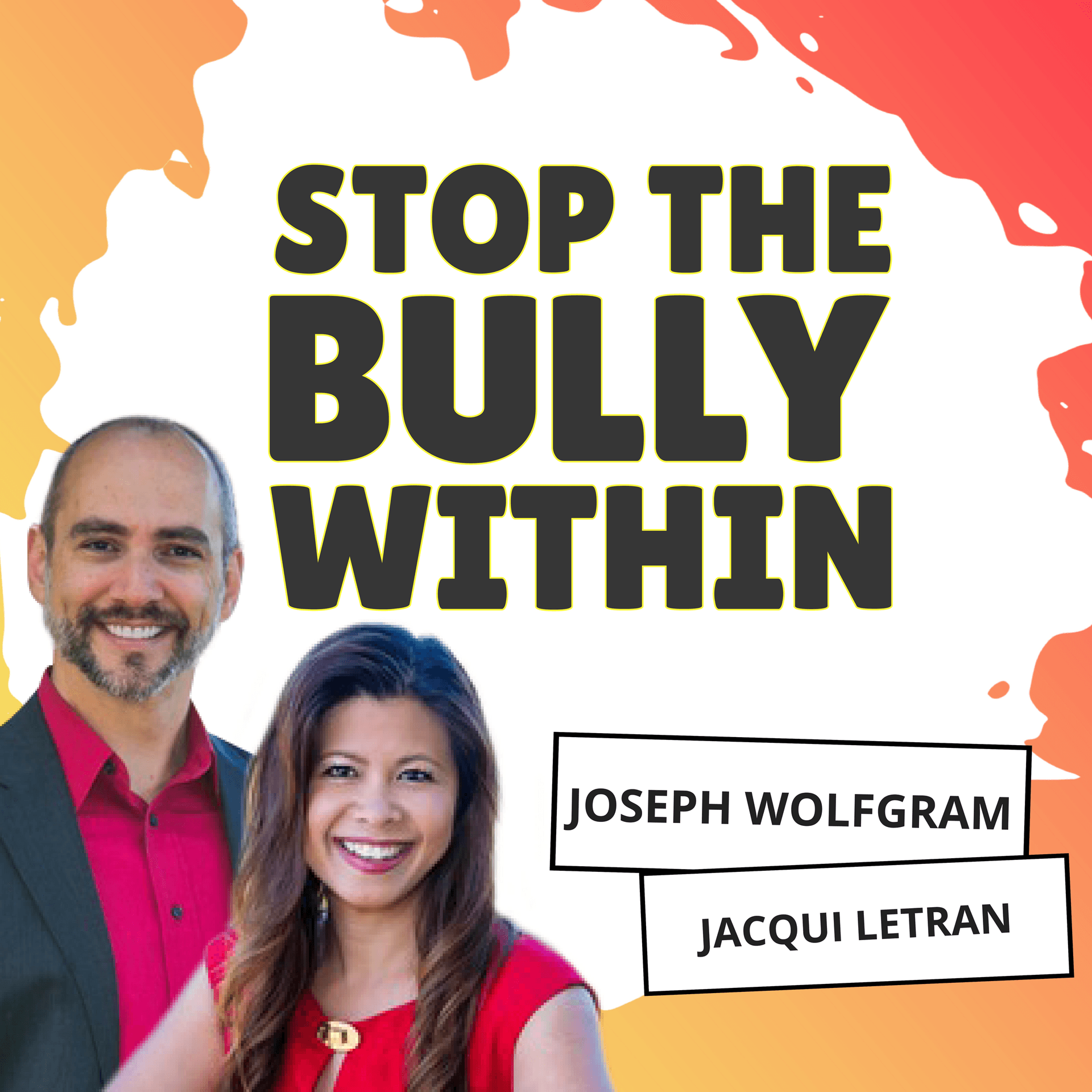 Stop the Bully Within - Podcasts