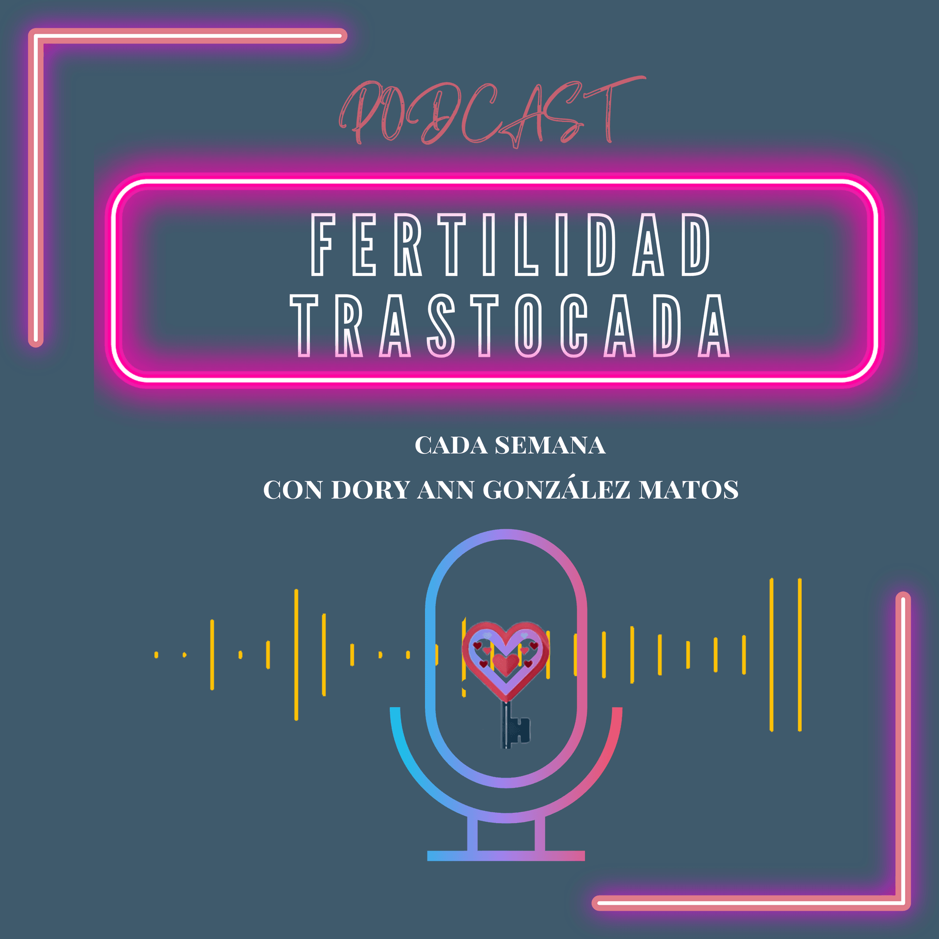 Fertilidad Trastocada - Podcasts