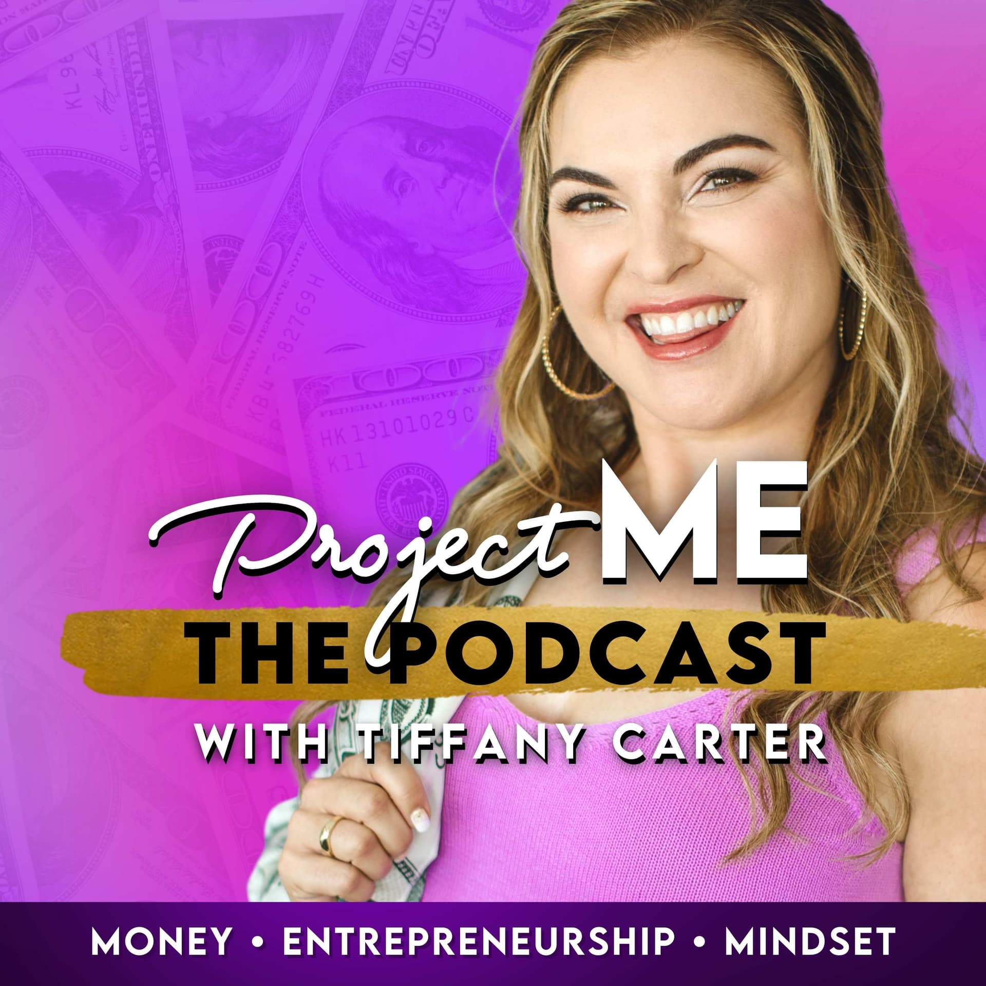 ProjectME with Tiffany Carter – Entrepreneurship & Millionaire Mindset - Podcasts