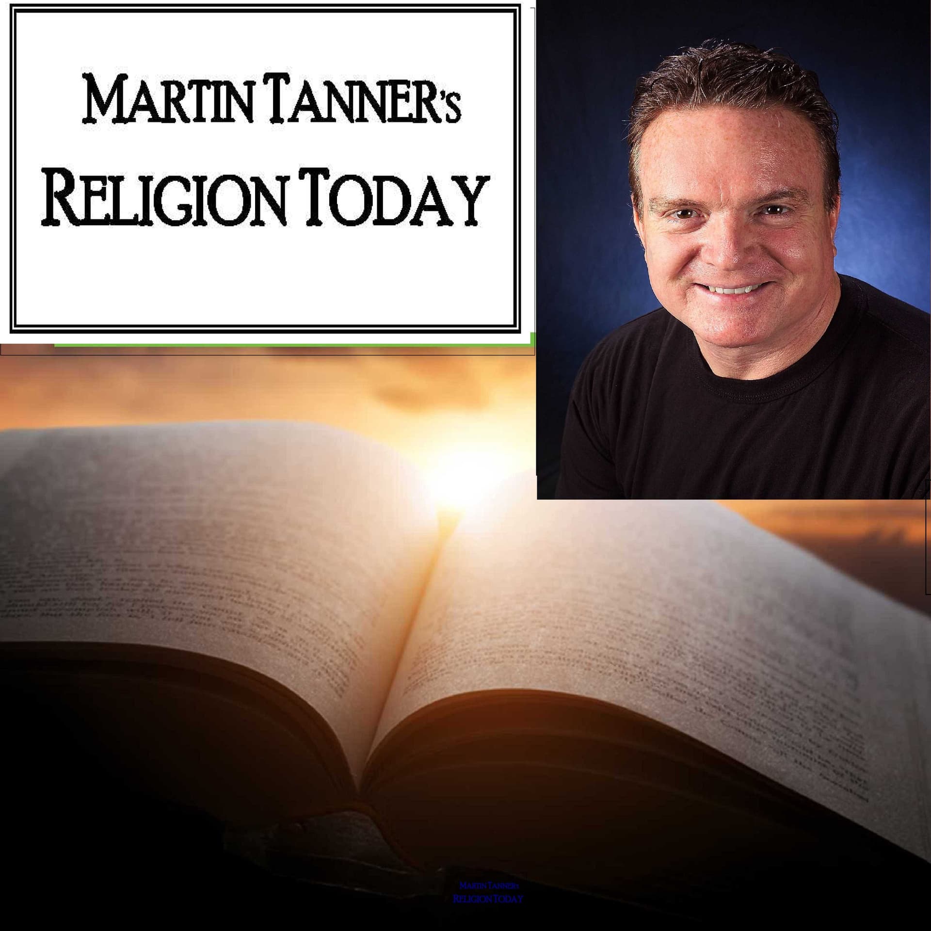 Martin Tanner's Religion Today - Podcasts