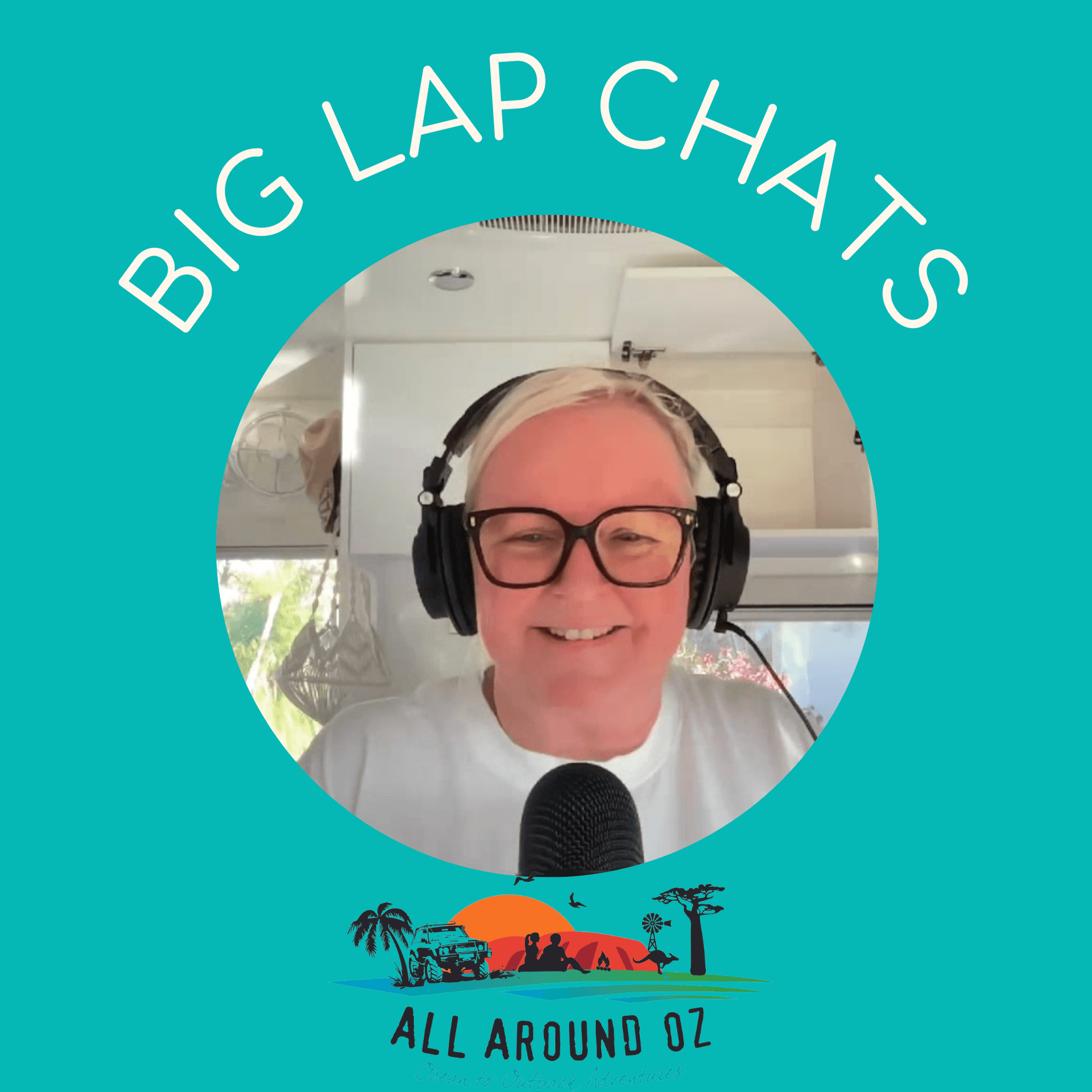 Travel Australia Podcast - Big Lap Chats By All Around Oz - Podcasts