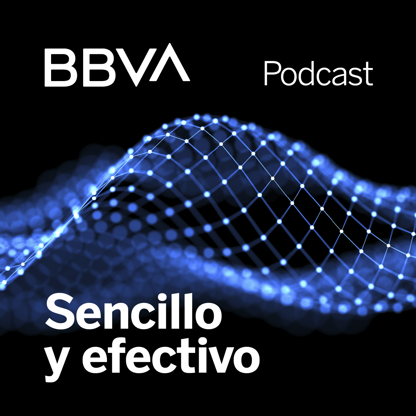 BBVA Sencillo y efectivo - Podcasts