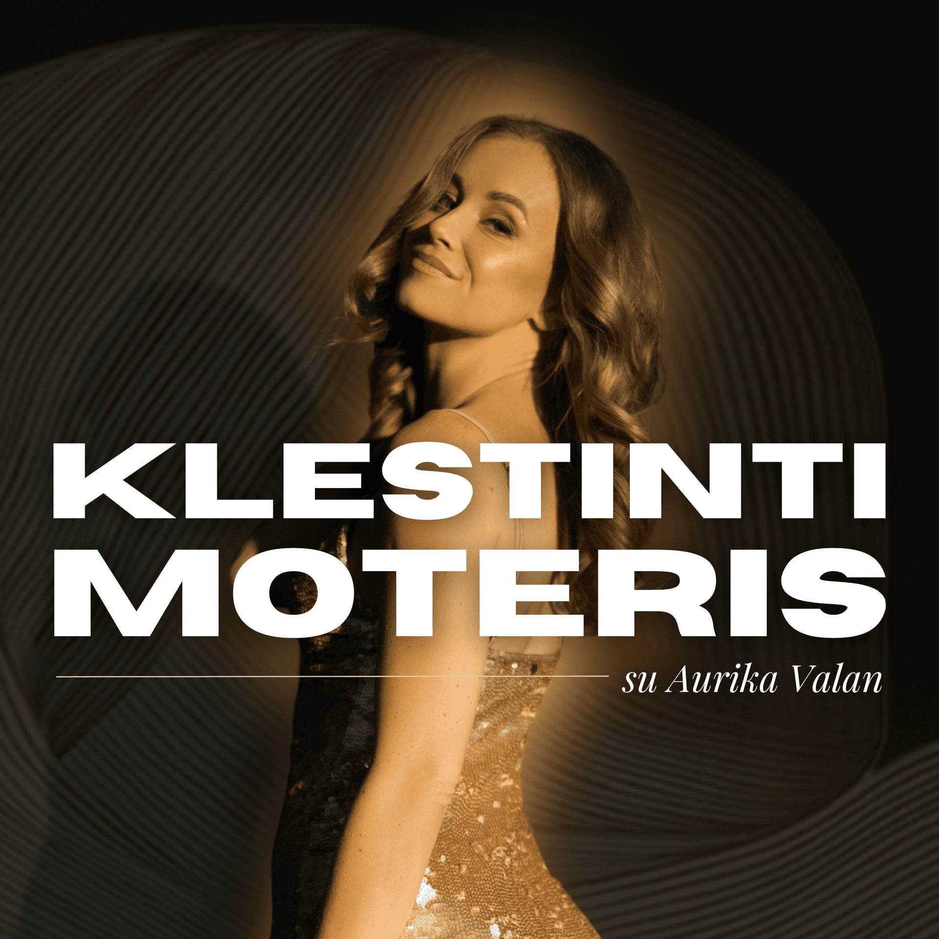 Klestinti Moteris - Podcasts