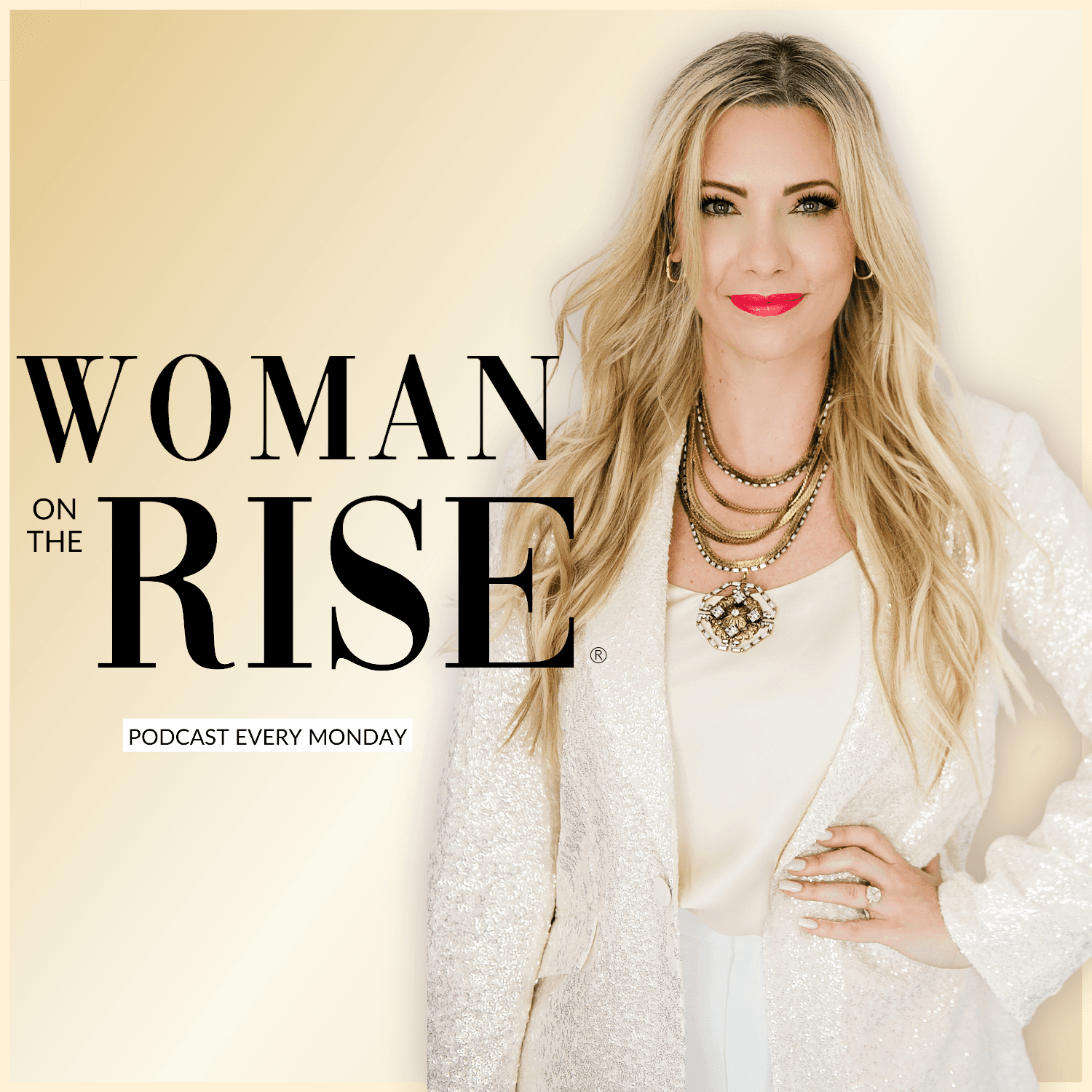 Woman On The Rise® - Podcasts