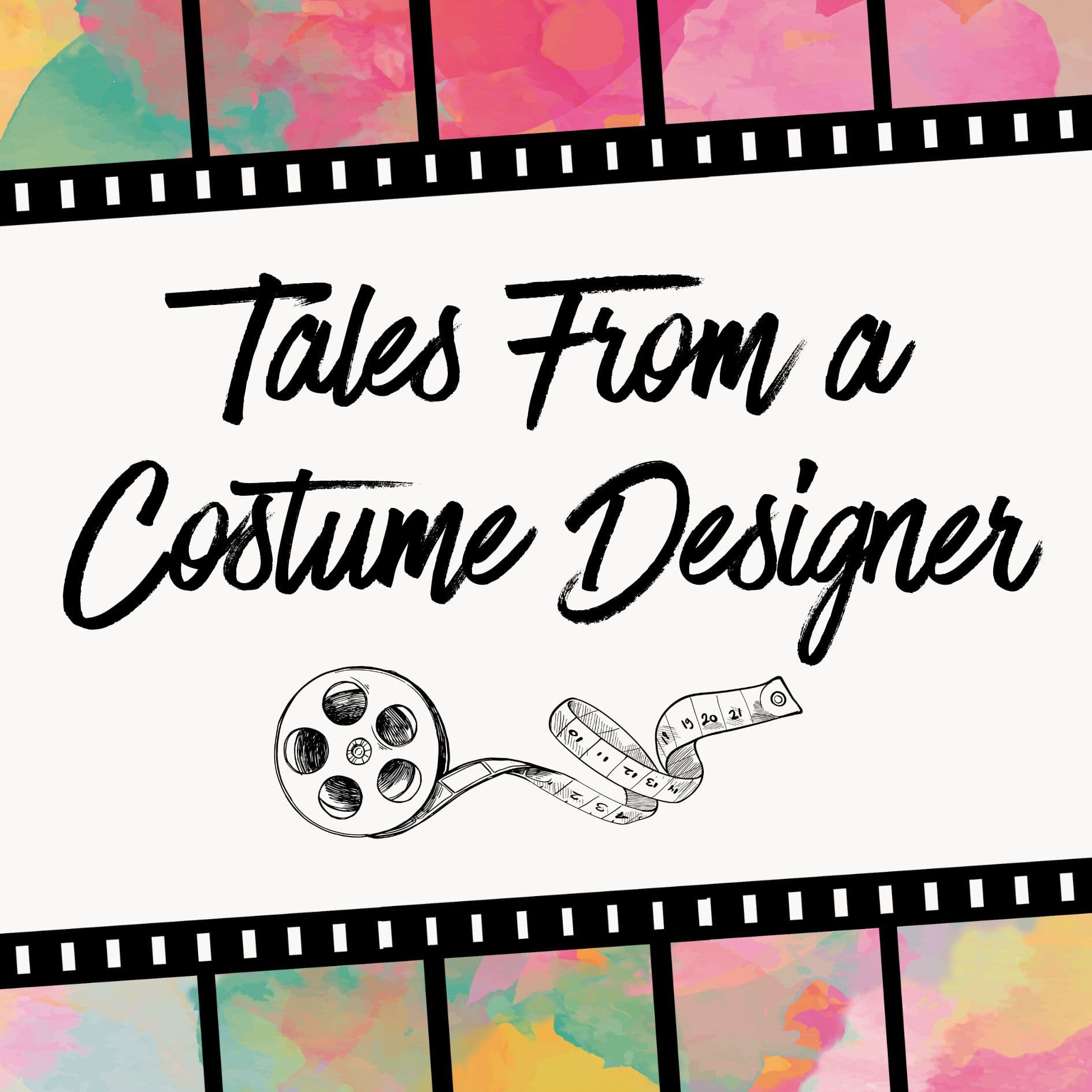 Tales From A Costume Designer - Podcasts