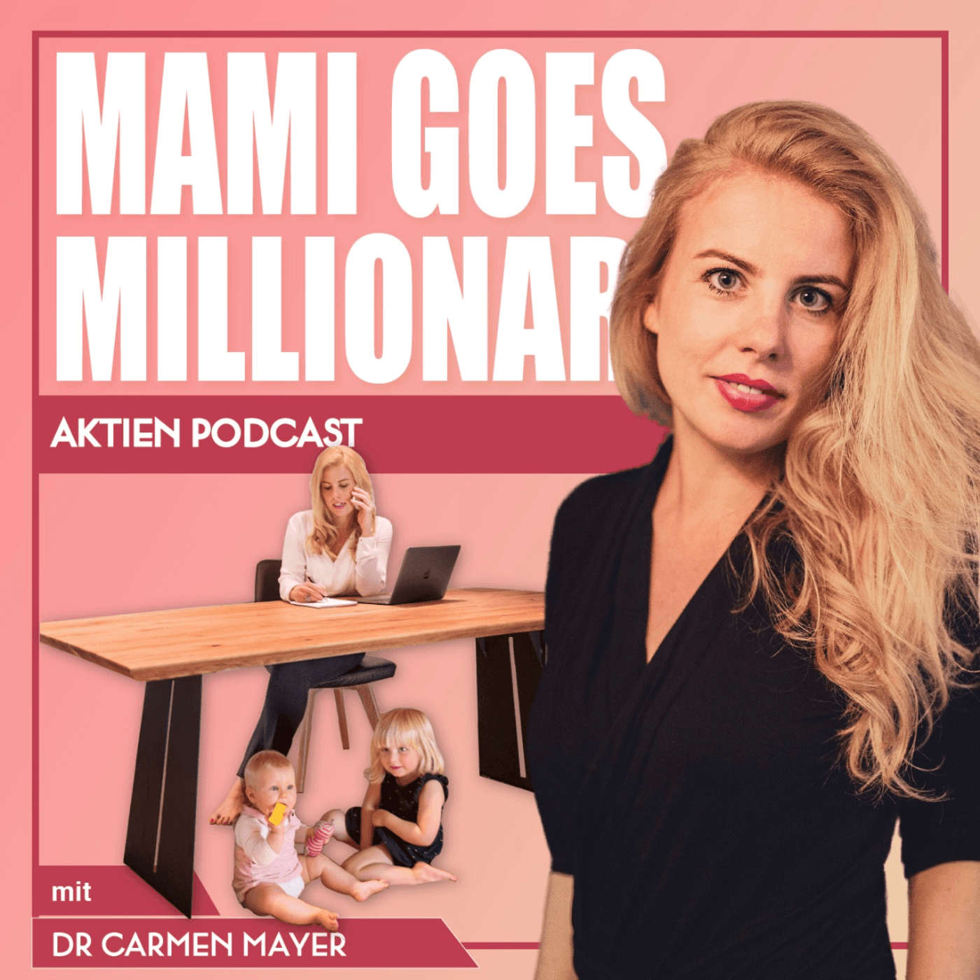 Mami goes Millionär - Der Aktien Podcast mit Dr. Carmen Mayer - Podcasts