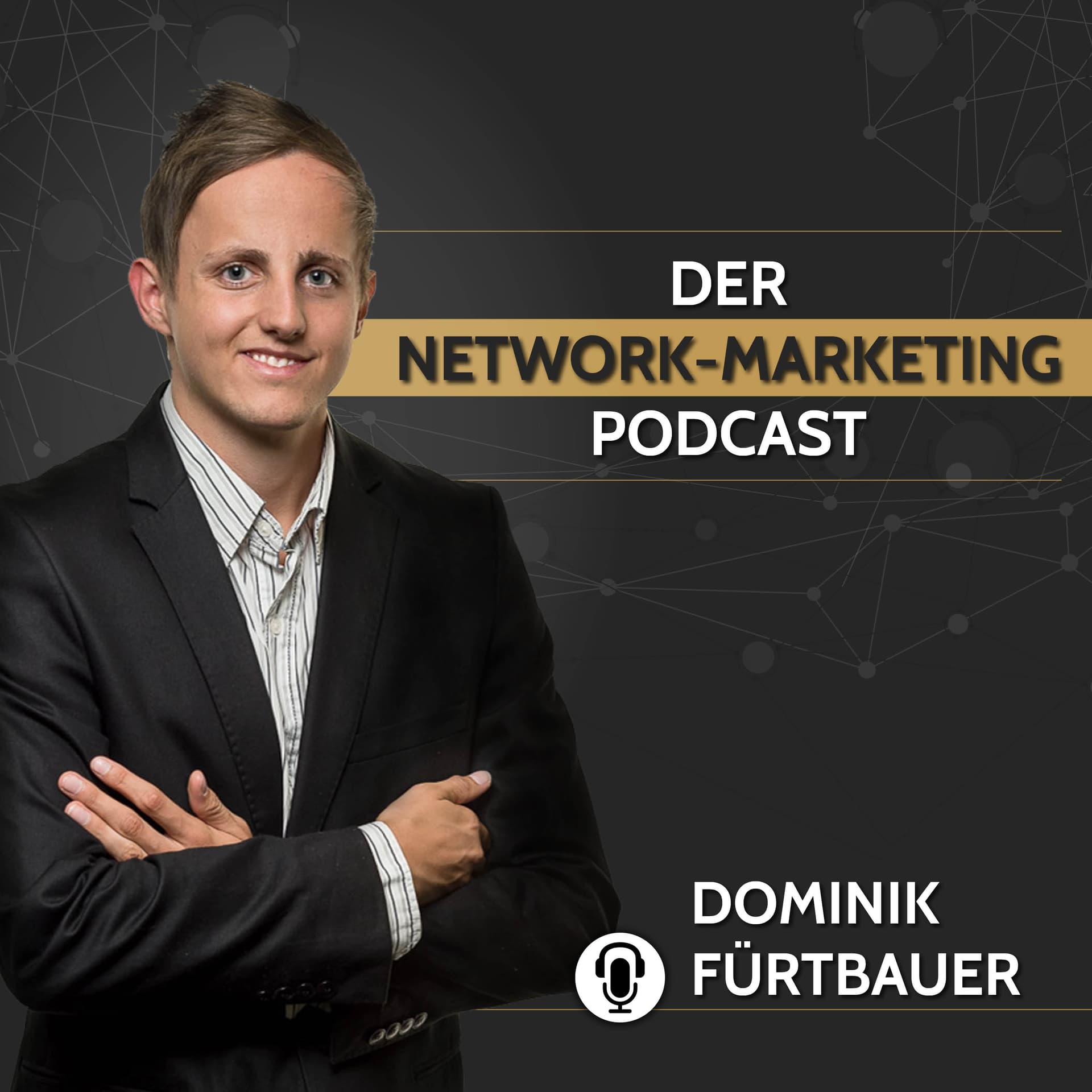 Der Network Marketing Podcast mit Dominik Fürtbauer - Podcasts