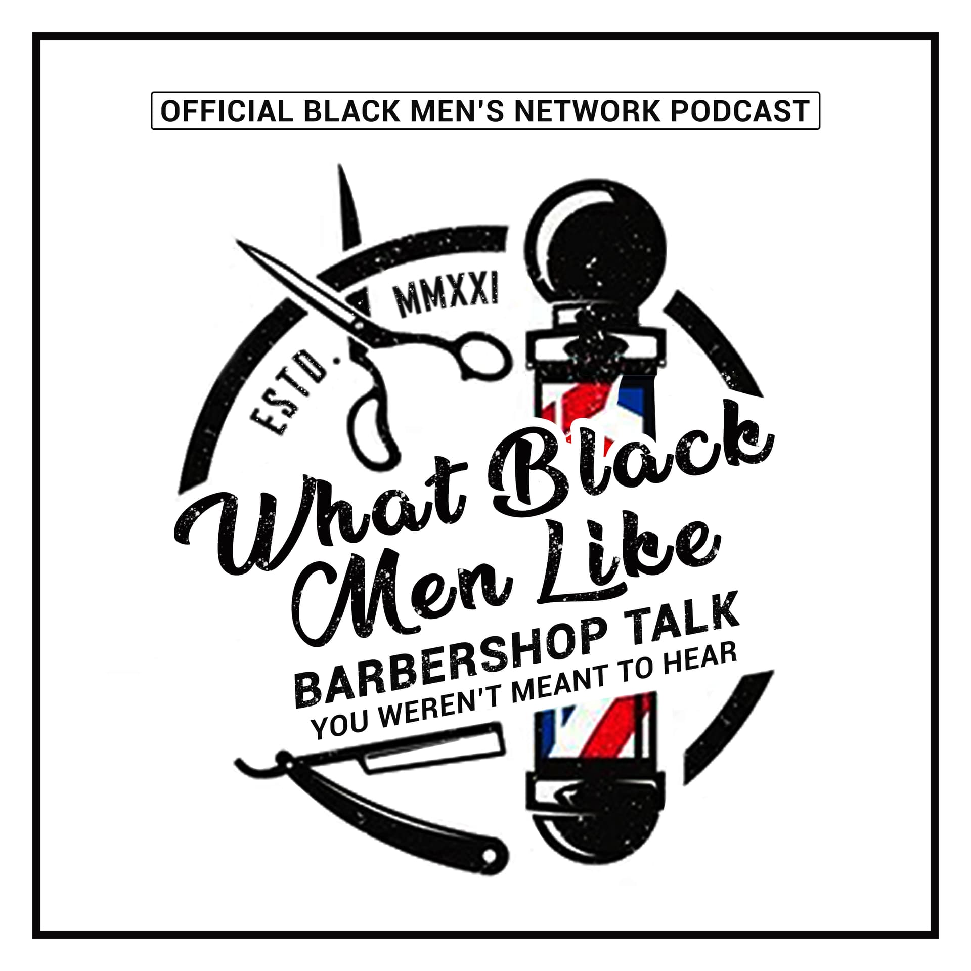 What Black Men Like Podcast - Podcasts