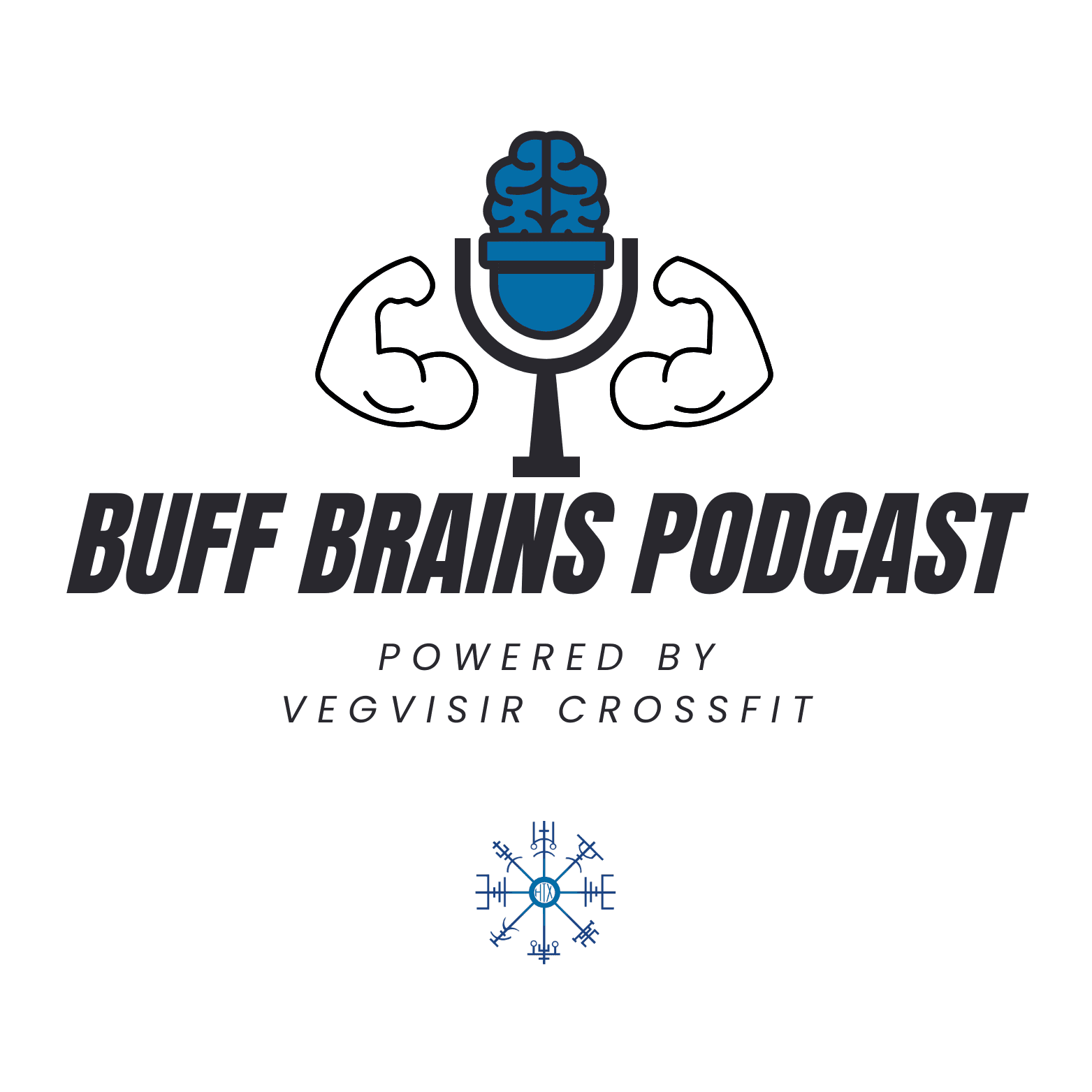 Buff Brains by Vegvisir CrossFit - Podcasts