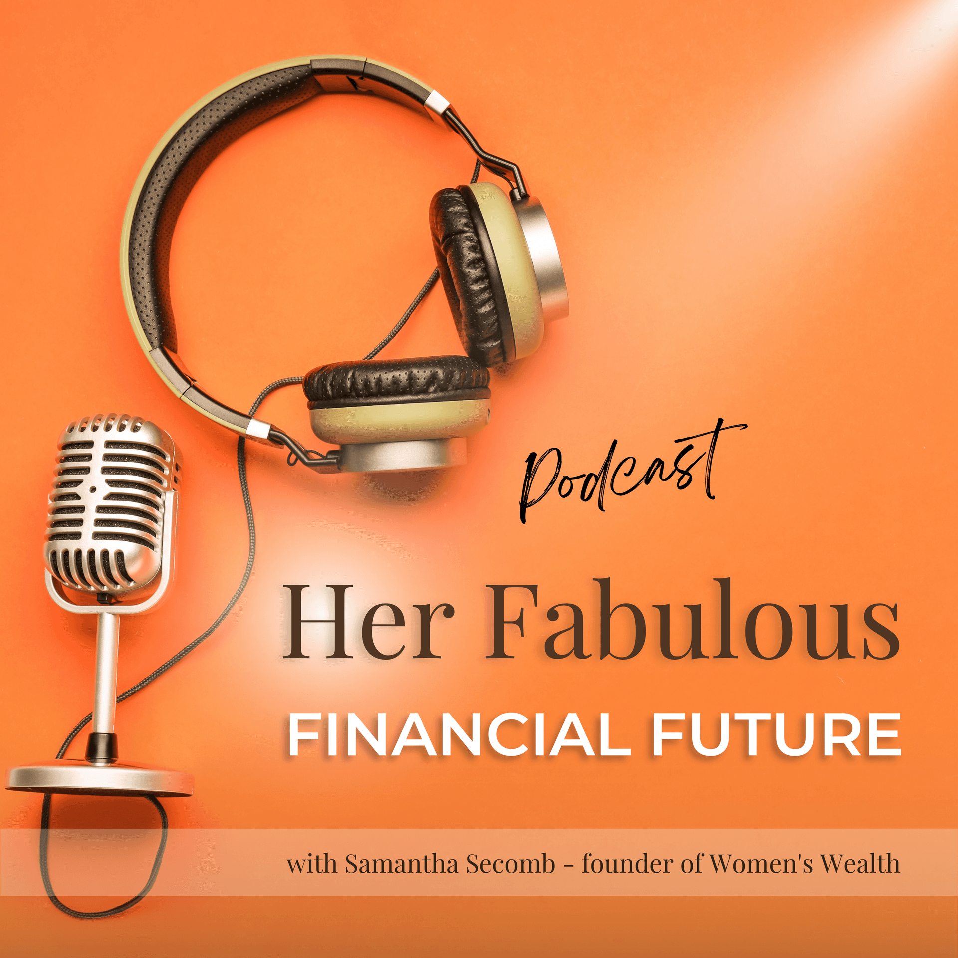 Her Fabulous Financial Future - Podcasts