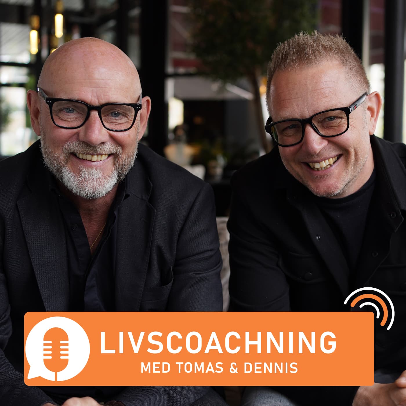 Livscoachning med Tomas & Dennis - Podcasts