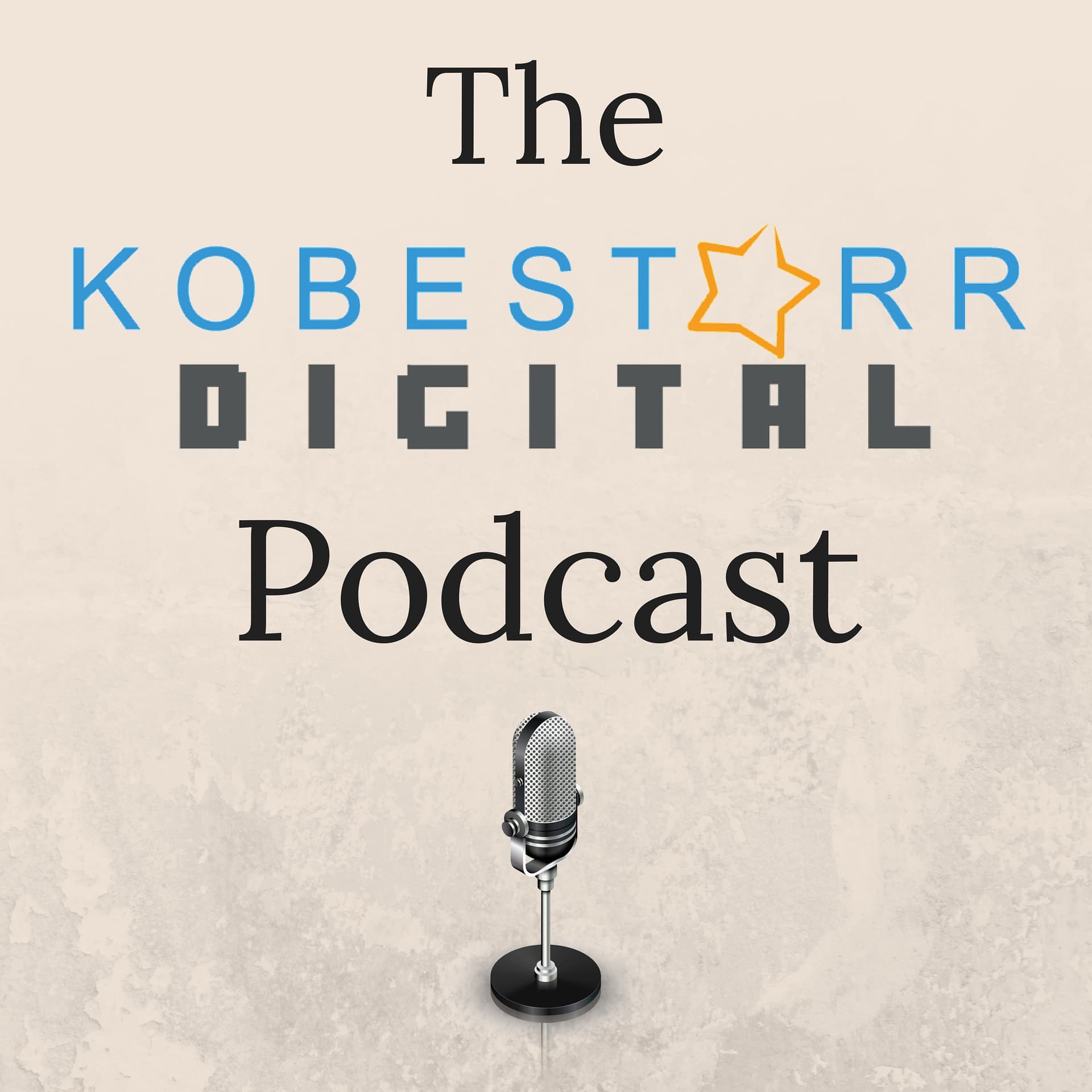 The Kobestarr Digital Podcast - Podcasts